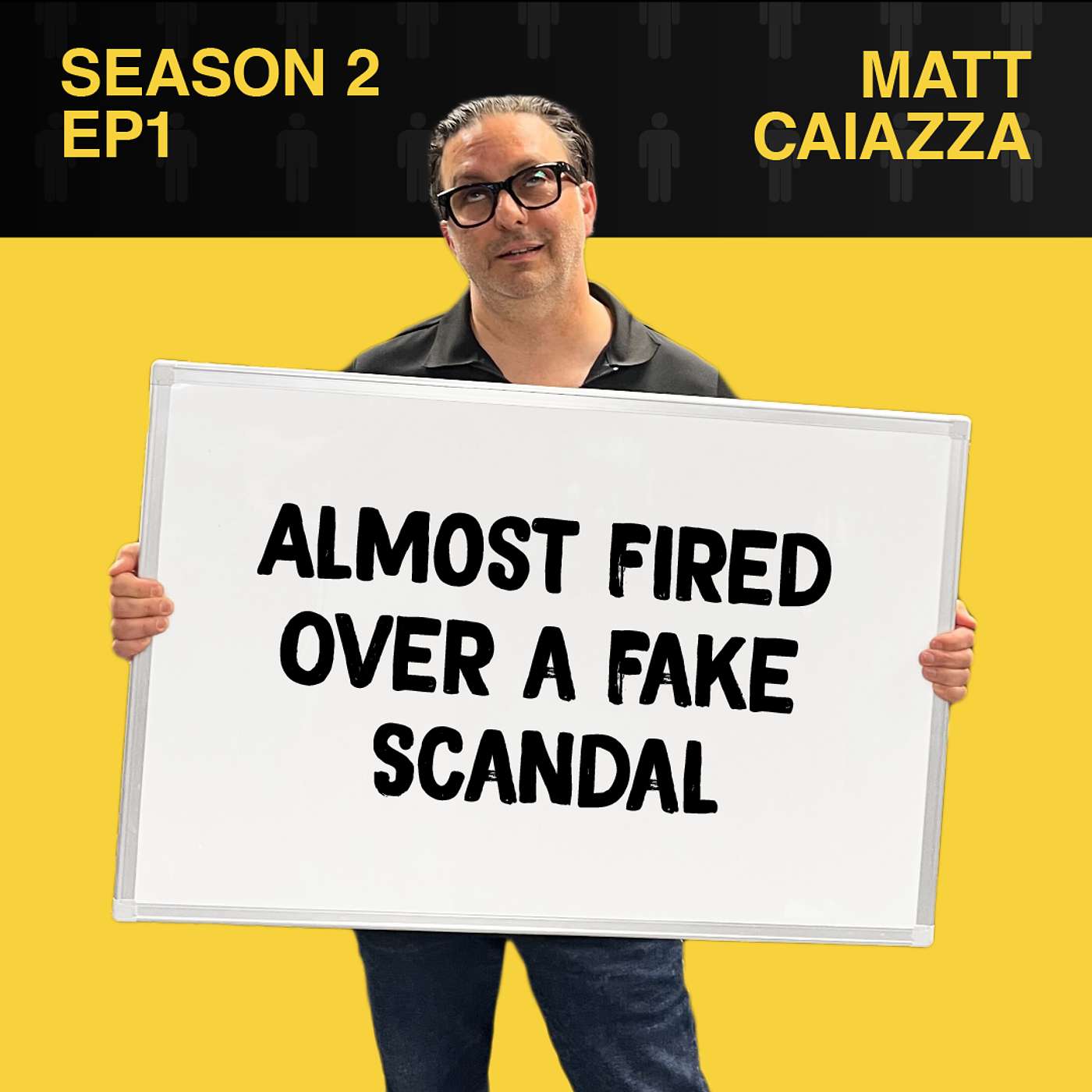 You Can't Make This Sh!t Up - Almost Fired Over a Fake Scandal — with Matt Caiazza