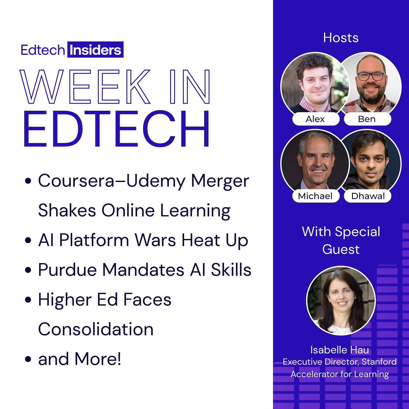 Week in Edtech 12/17/25: Coursera–Udemy Merger Shakes Online Learning, AI Platform Wars Heat Up, Purdue Mandates AI Skills, Higher Ed Faces Consolidation, and More! Feat. Isabelle Hau of Stanford Accelerator for Learning!