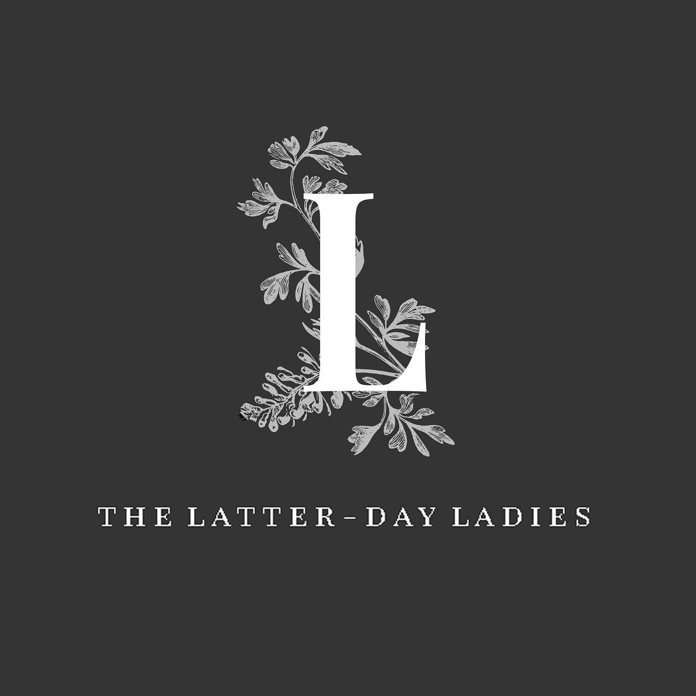 The Latter-Day Ladies