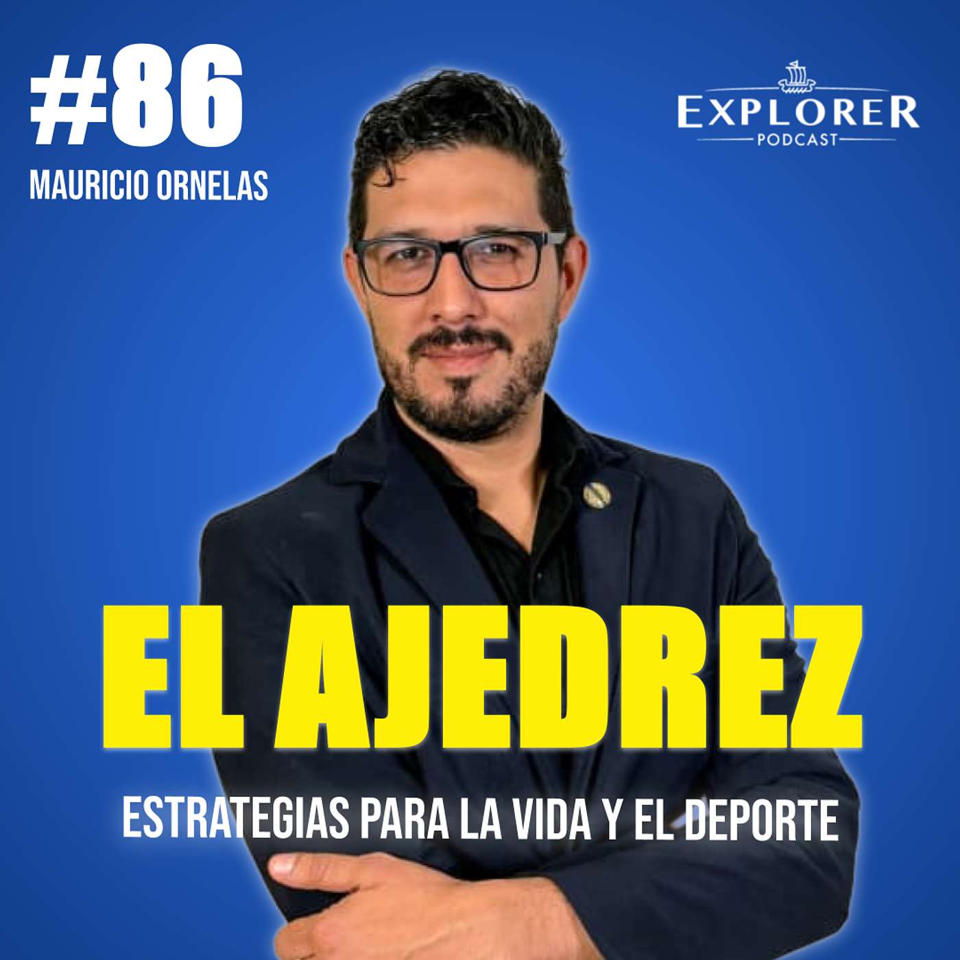 86. El Ajedrez: Estrategias para la Vida y el Deporte con Mauricio Ornelas. episode artwork