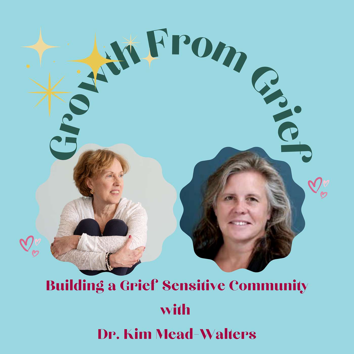 Building a Grief Sensitive Community - with Dr. Kim Mead-Walters