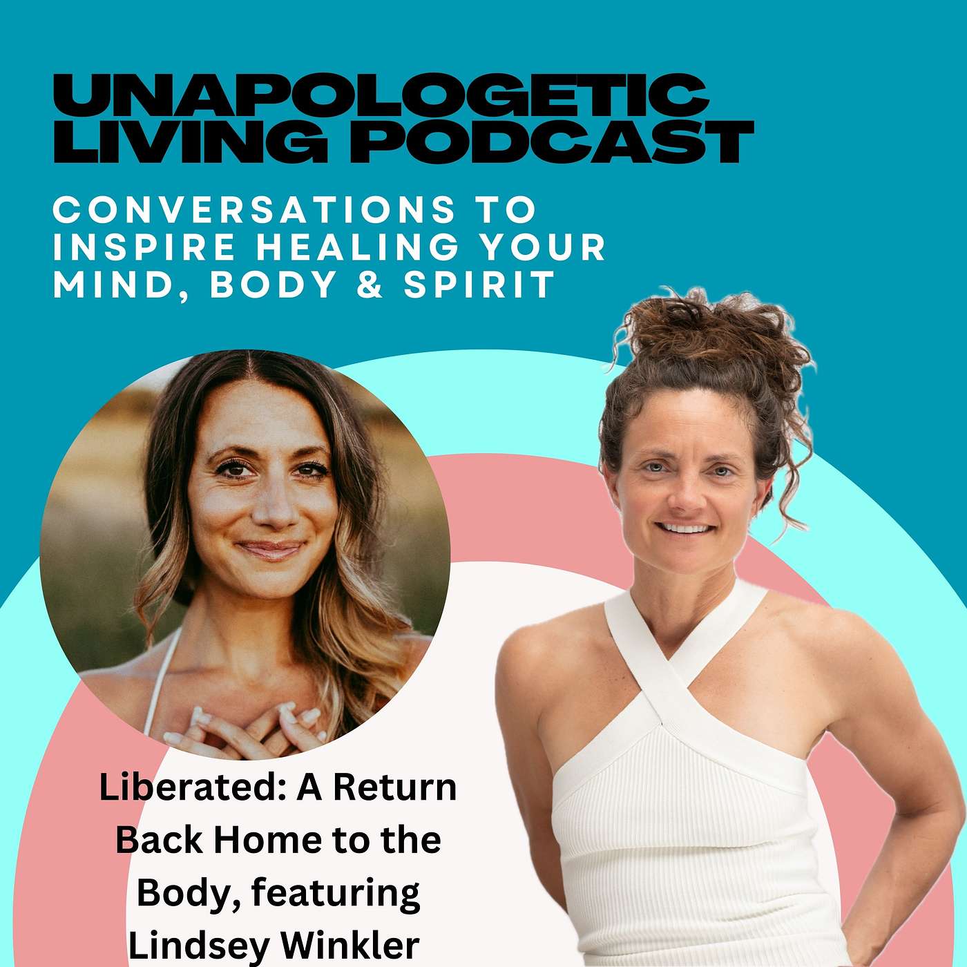 Liberated: A Return Back Home to the Body with Lindsey Winkler episode artwork