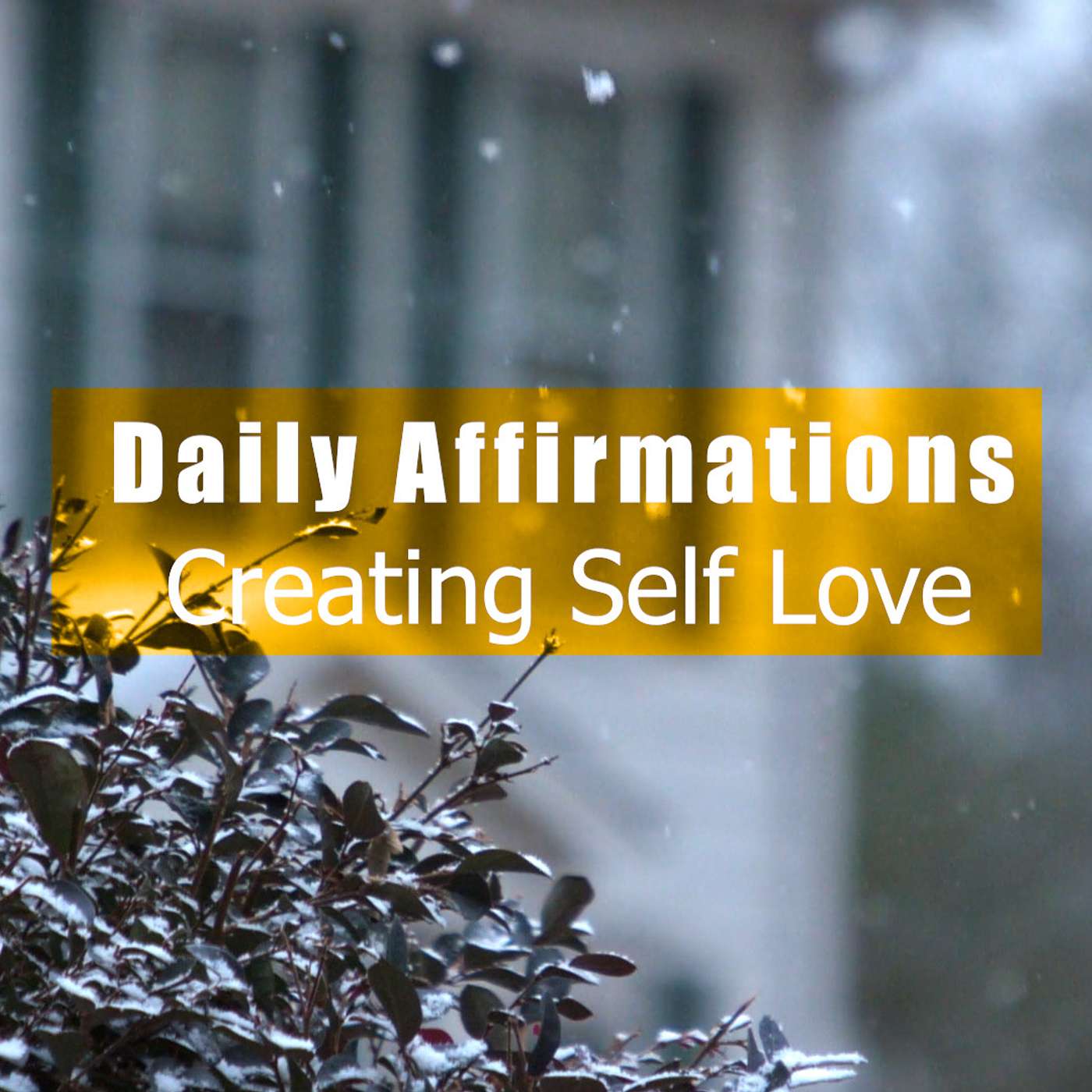 Daily Affirmations I Creating Self Love