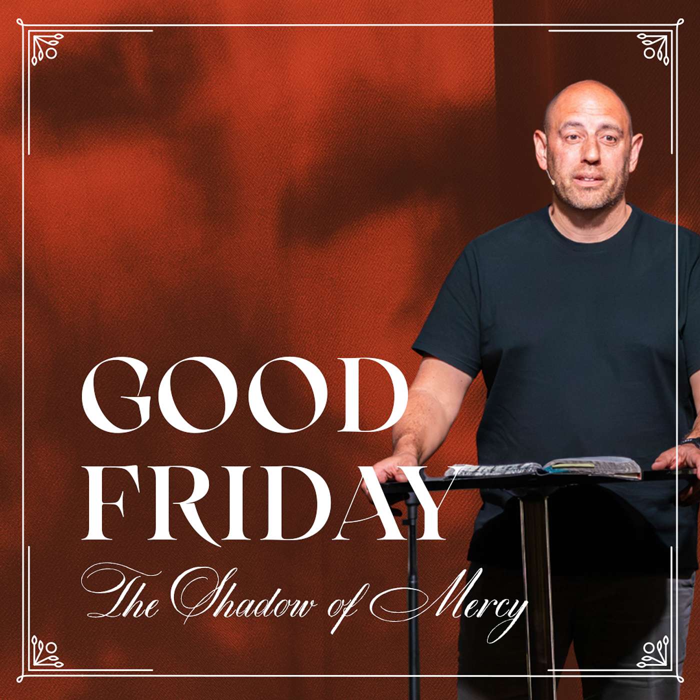The Shadow of Mercy | Good Friday | Matt Whitlock | Capo Beach Church episode artwork