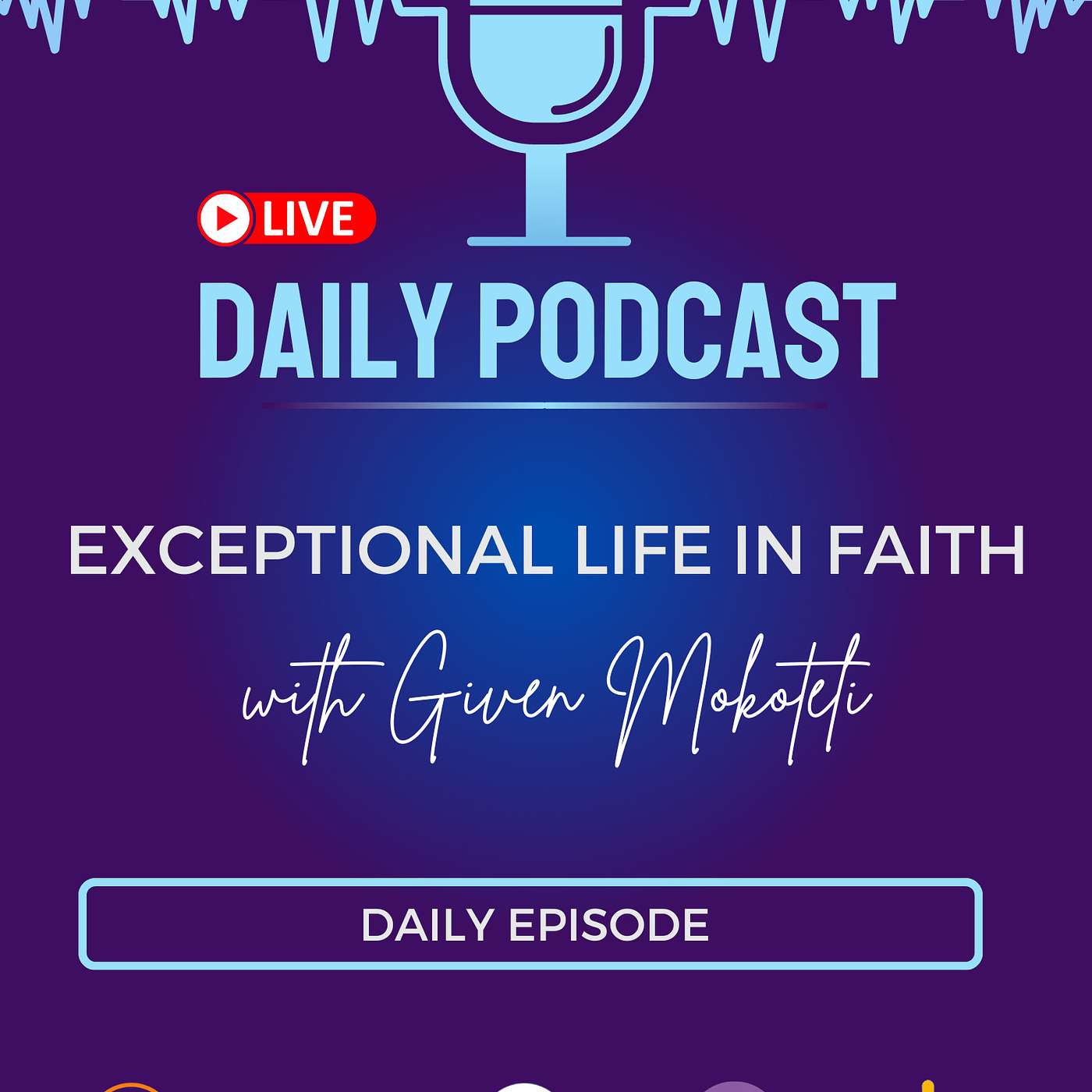 Exceptional Life In Faith Podcast