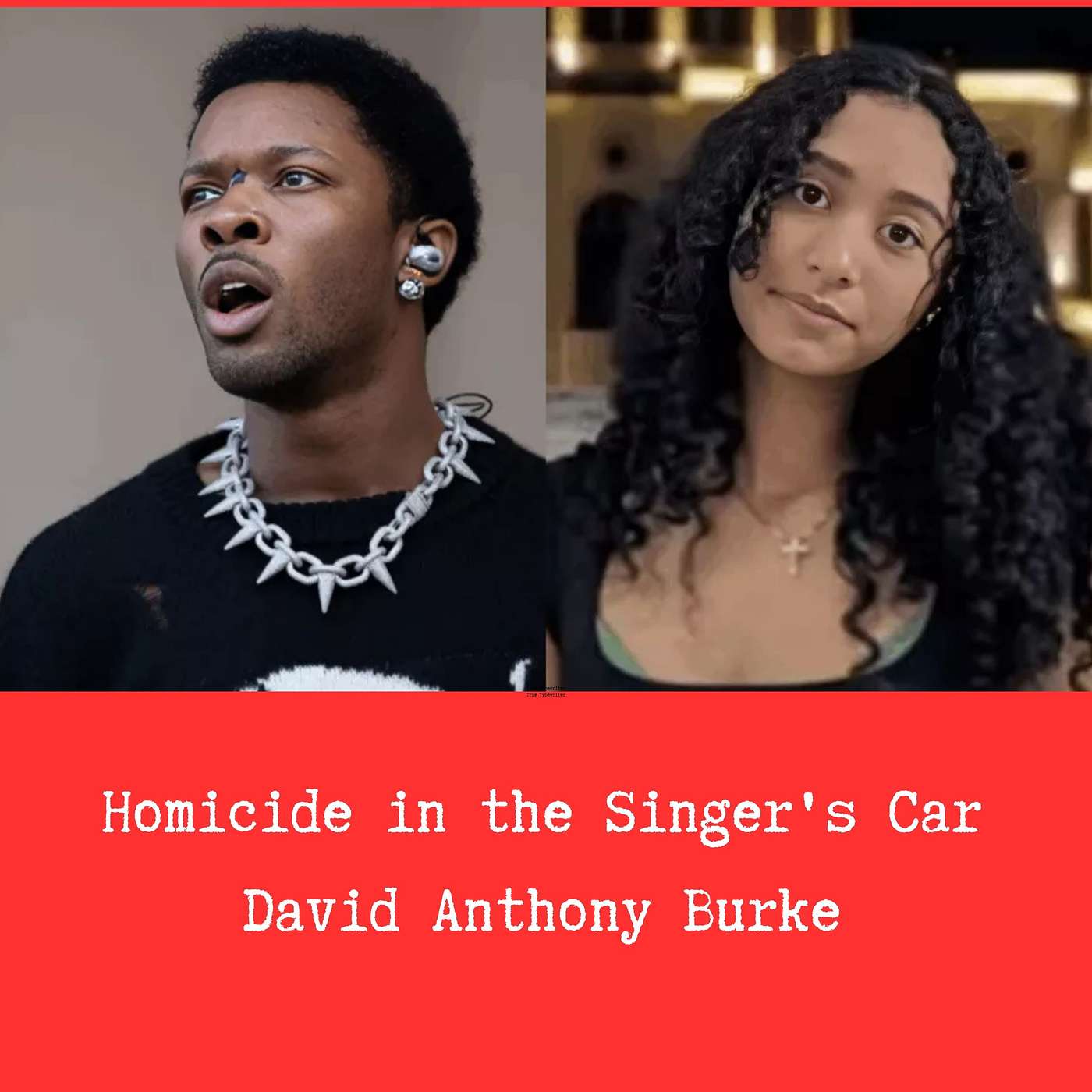 David Anthony Burke - Homicide in the Singer's Car