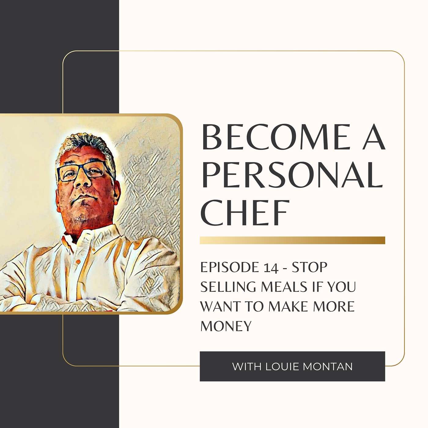 Episode 14 - Stop Selling Meals If You Want To Make More Money Episode 14 - Stop Selling Meals If You Want To Make More Money