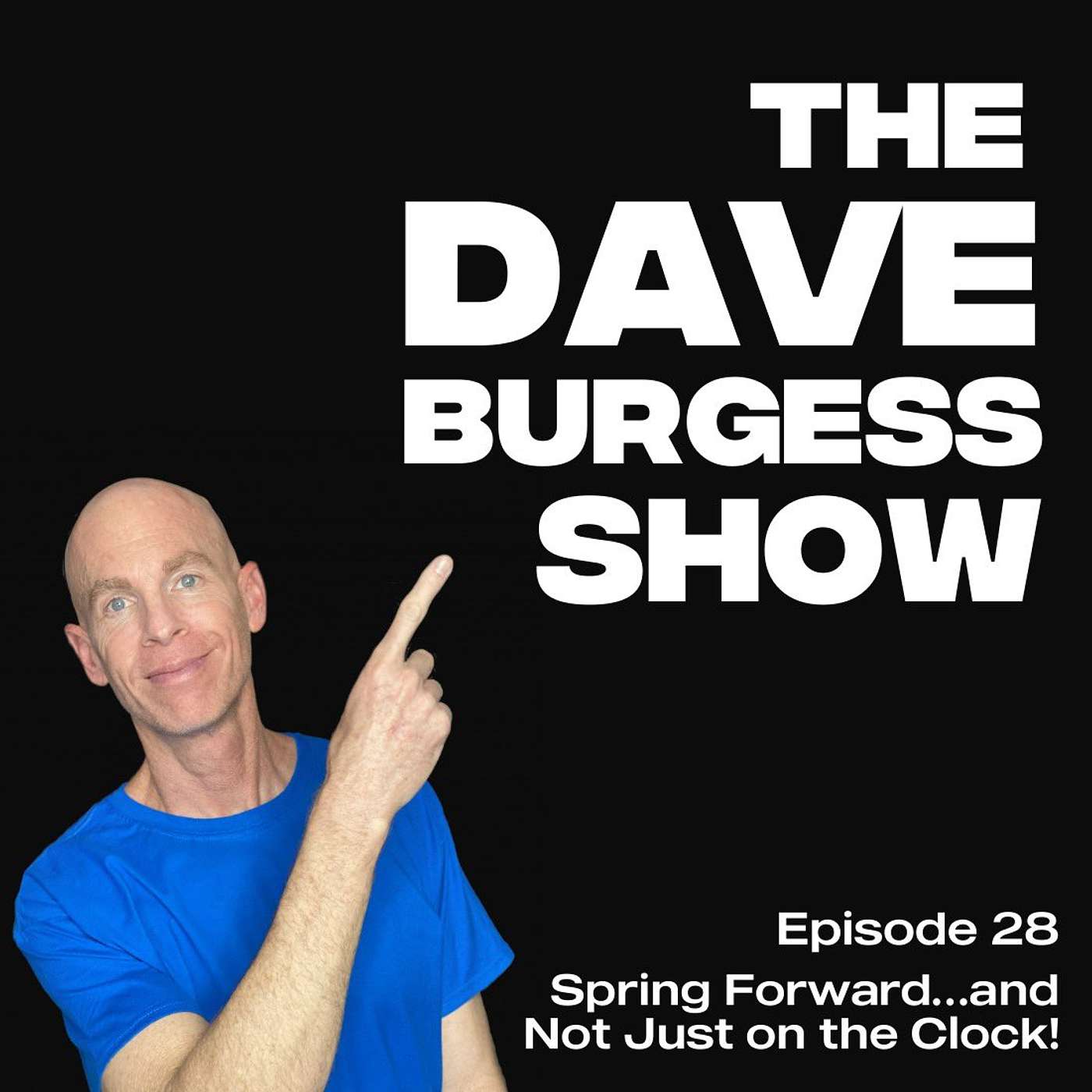 The Dave Burgess Show