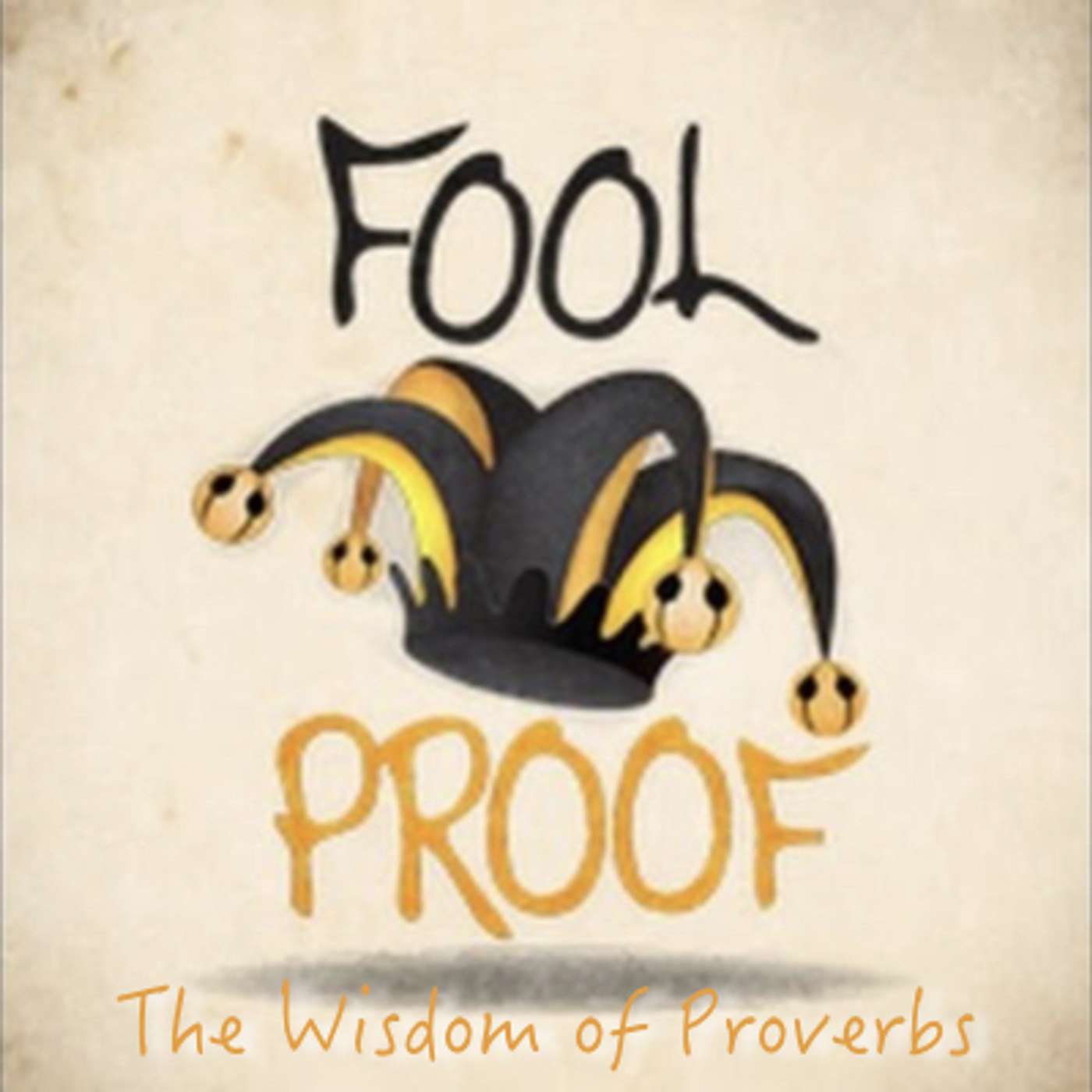 Fool Proof Part 4 - The Path of Wisdom / Part 2