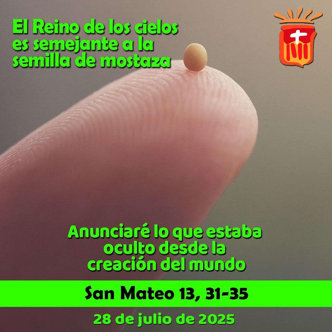 2025-07-28 San Mateo 13, 31-35: Lunes XVII Ordinario