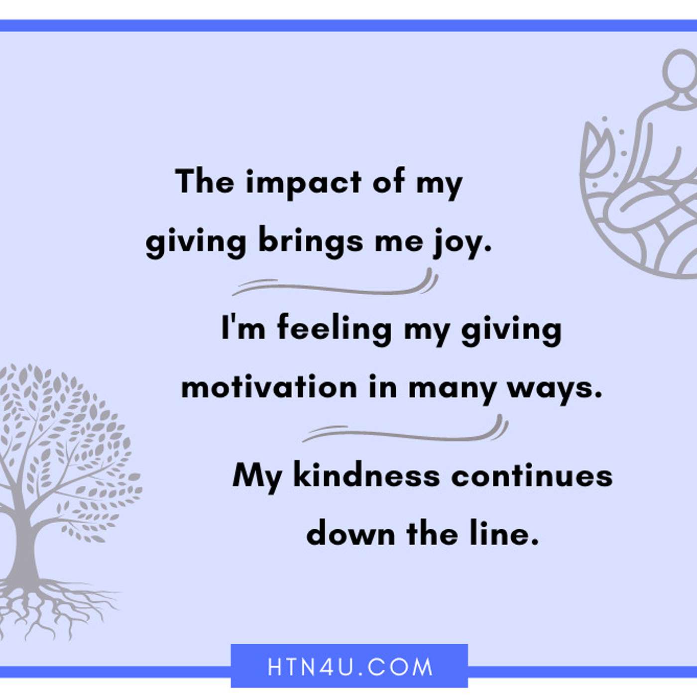 HTN4U Unlimiting Affirmations on Giving #229