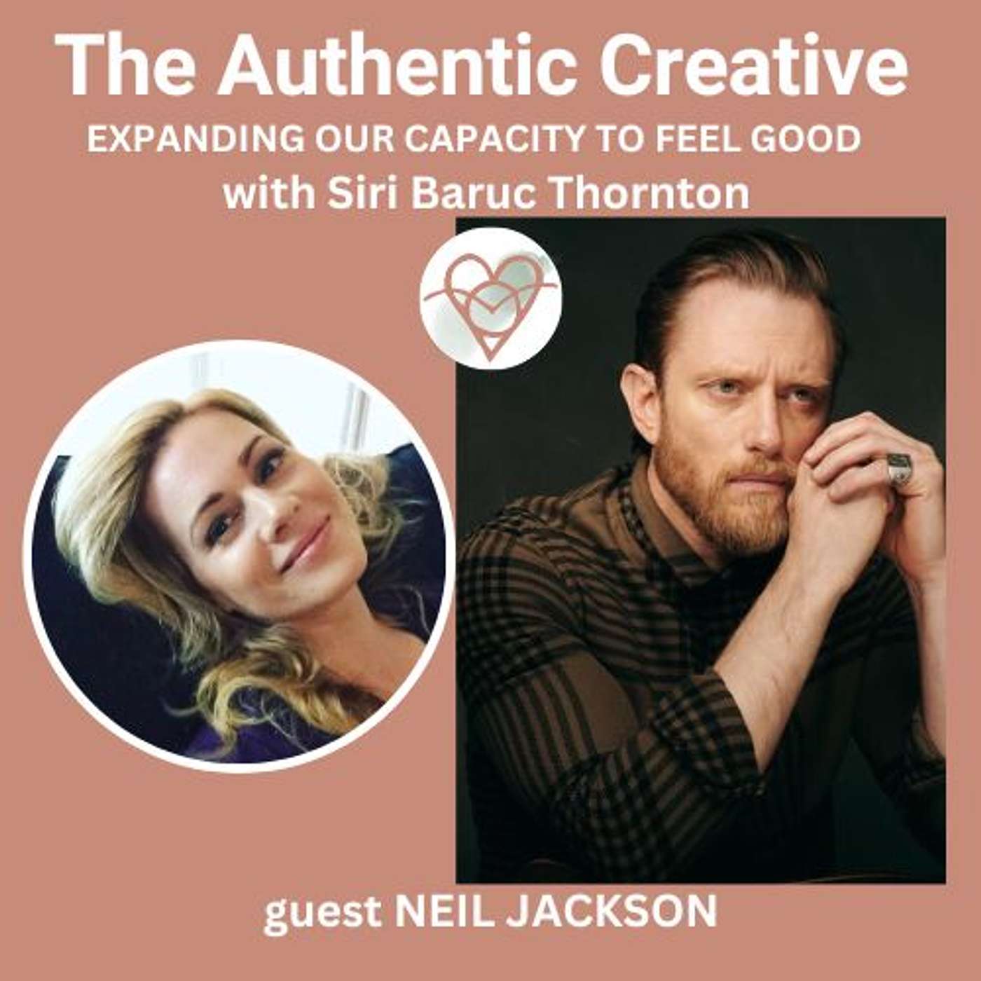 The Authentic Creative: expanding our capacity to feel good