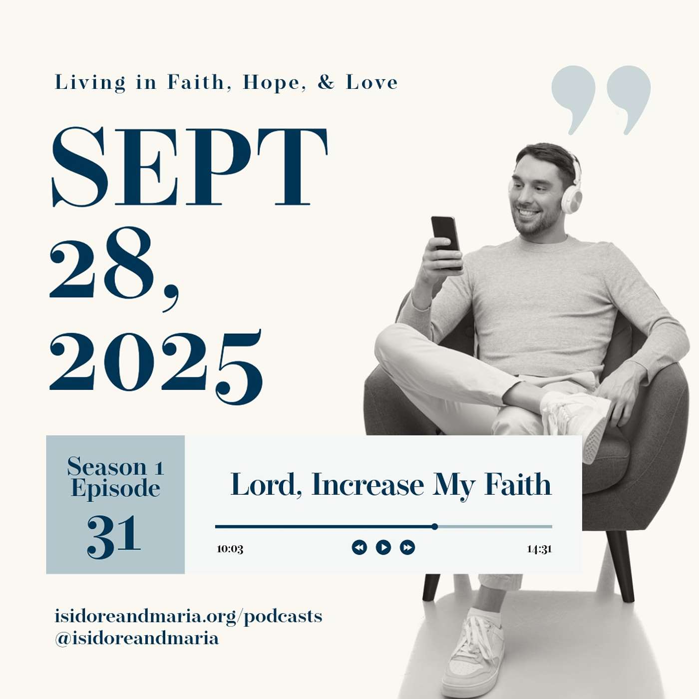 S1 Ep. 31: Lord, Increase My Faith