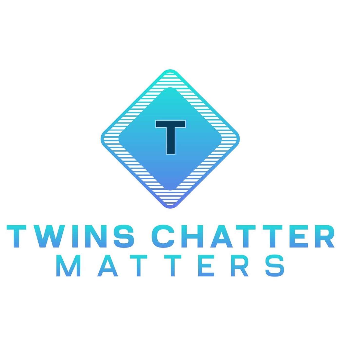 Twins Chatter Matters podcast artwork