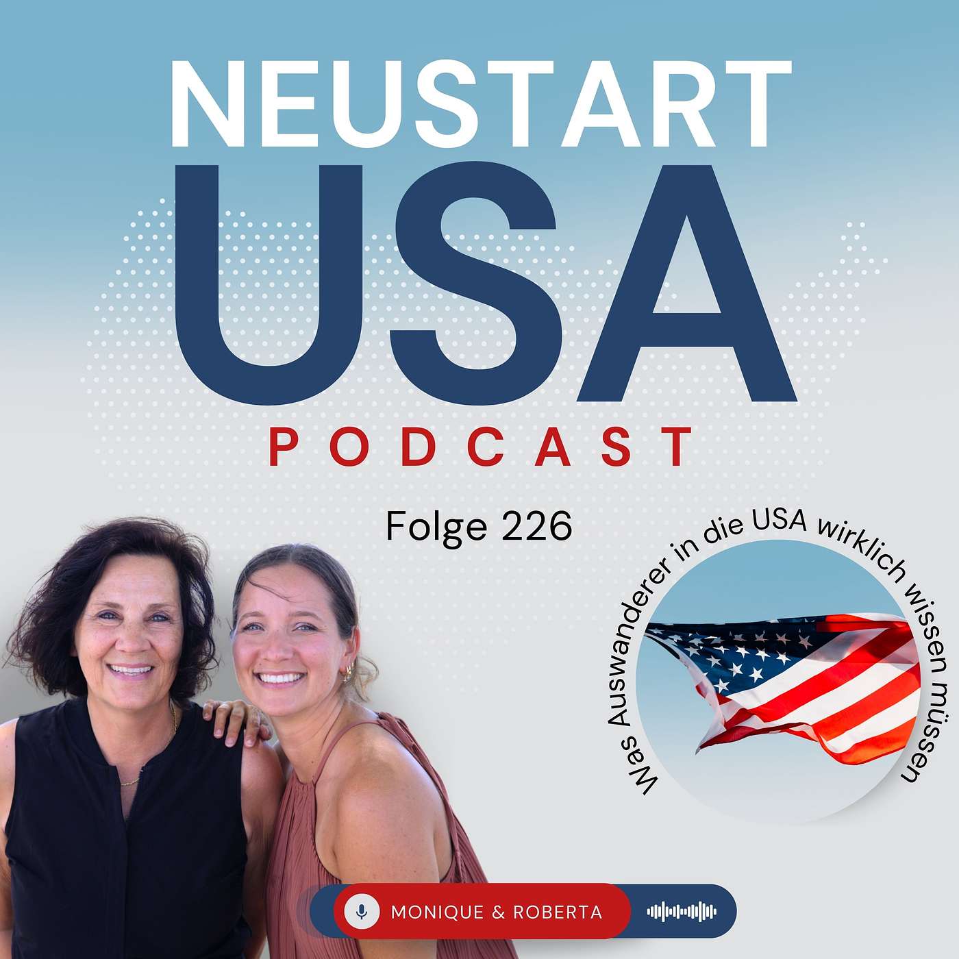 Monique & Roberta:  $300.000 verloren – und trotzdem erfolgreich. Was Auswanderer in die USA wirklich wissen müssen