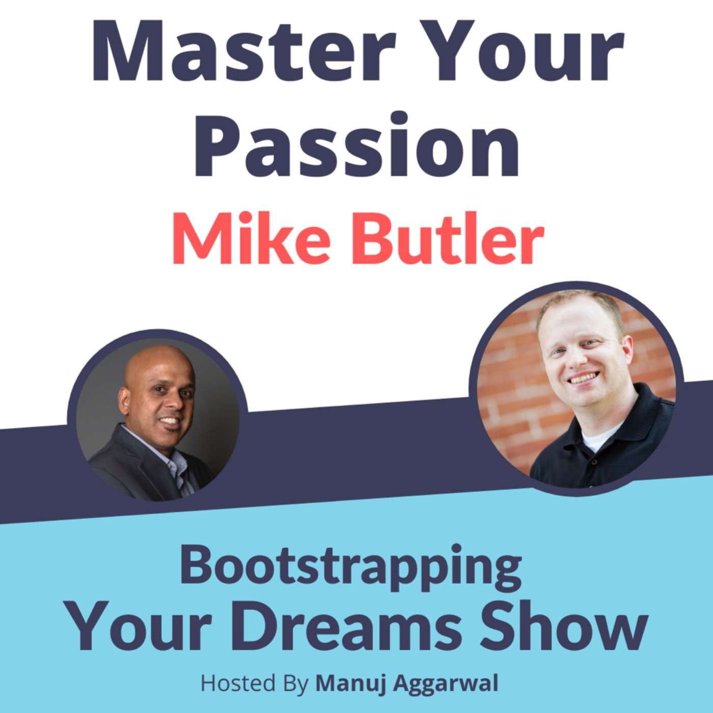 Bootstrapping Your Dreams Show