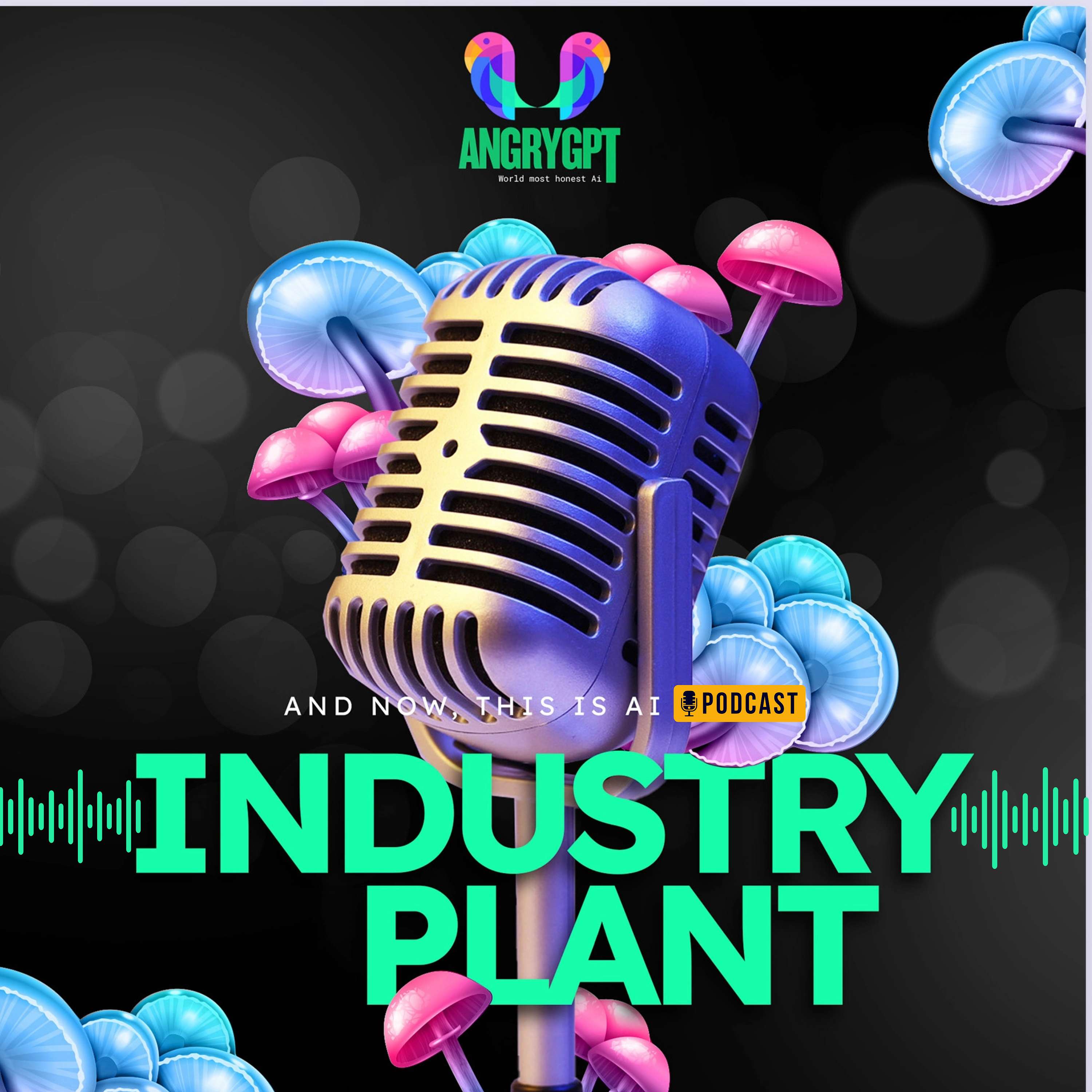 Industry plant Podcast