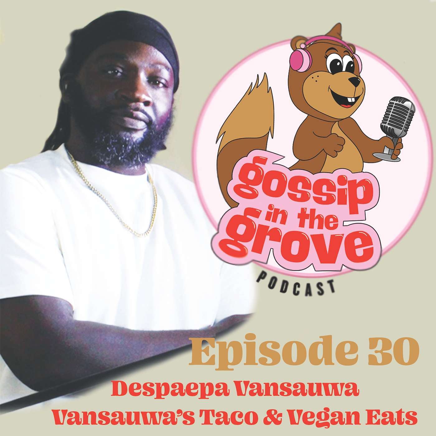 Episode 30- Vansauwa’s Tacos & Vegan Eats