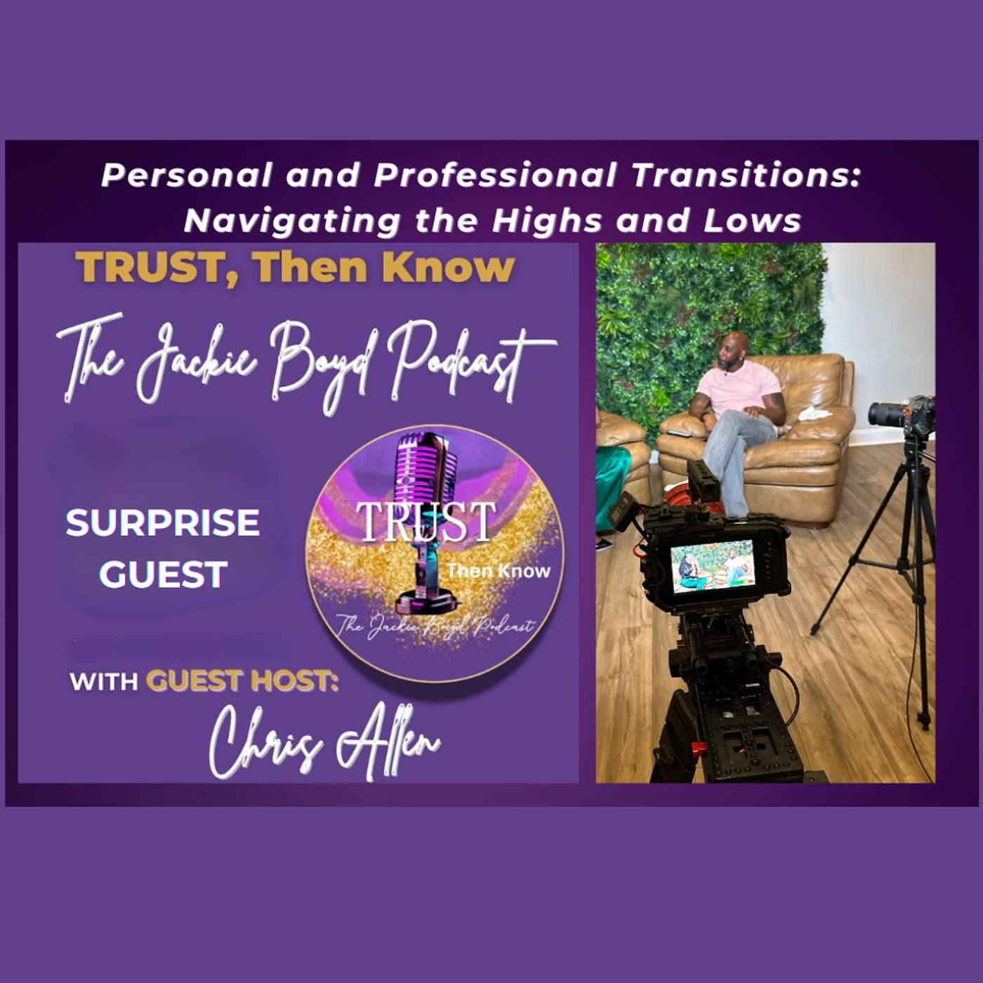 Trust, Then Know...The Jackie Boyd Podcast