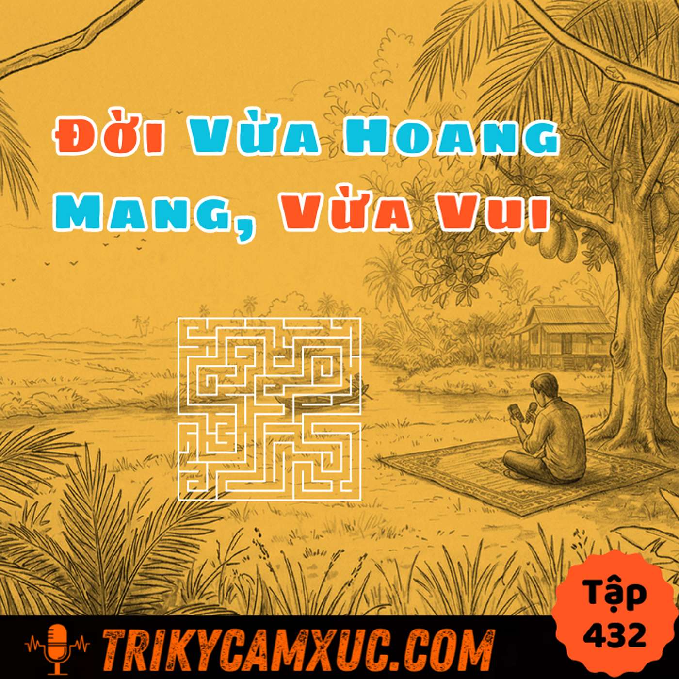Đi vào đời là đi vào mê cung