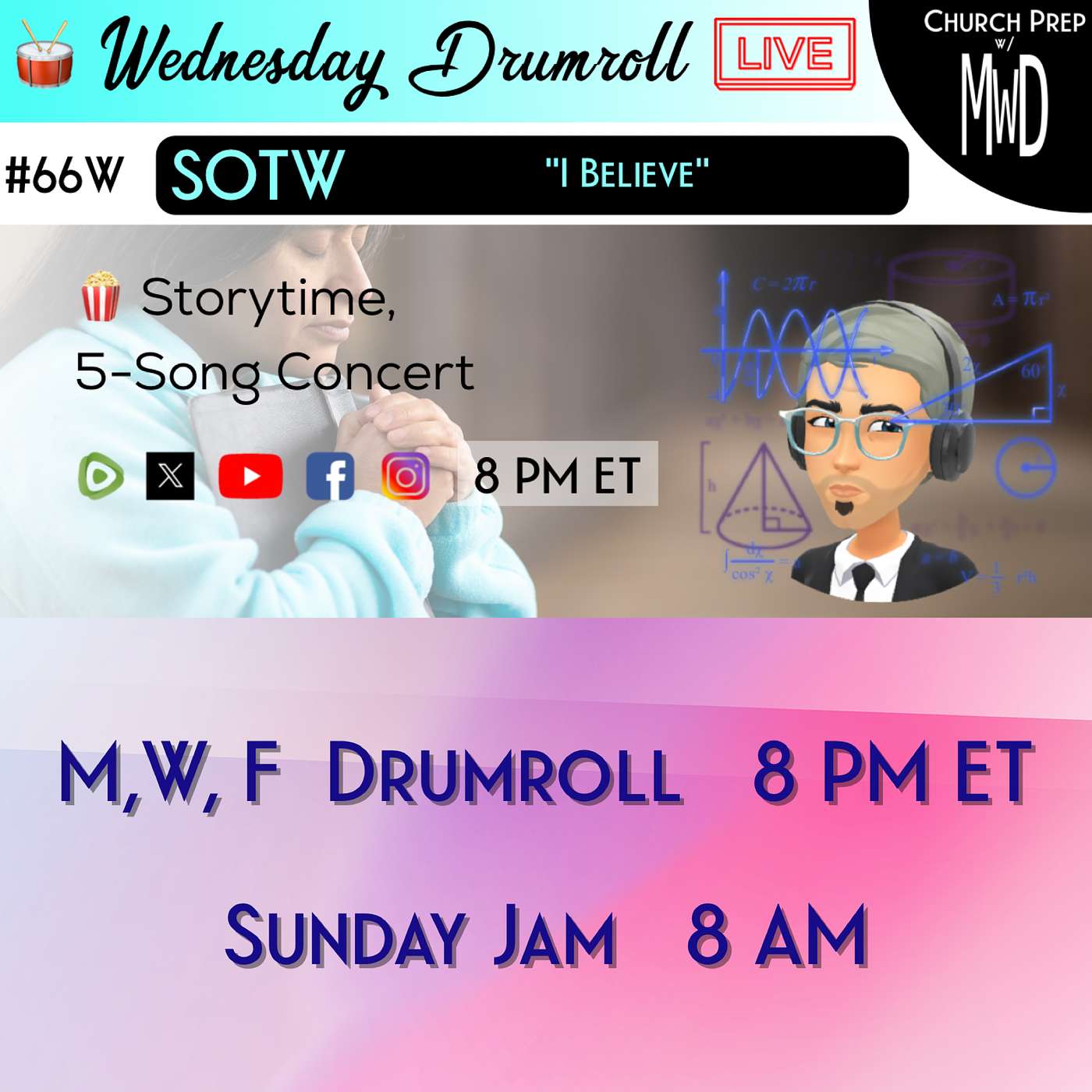 🥁 #66W 🍿Storytime: "I Believe" | Church Prep w/ MWD episode artwork