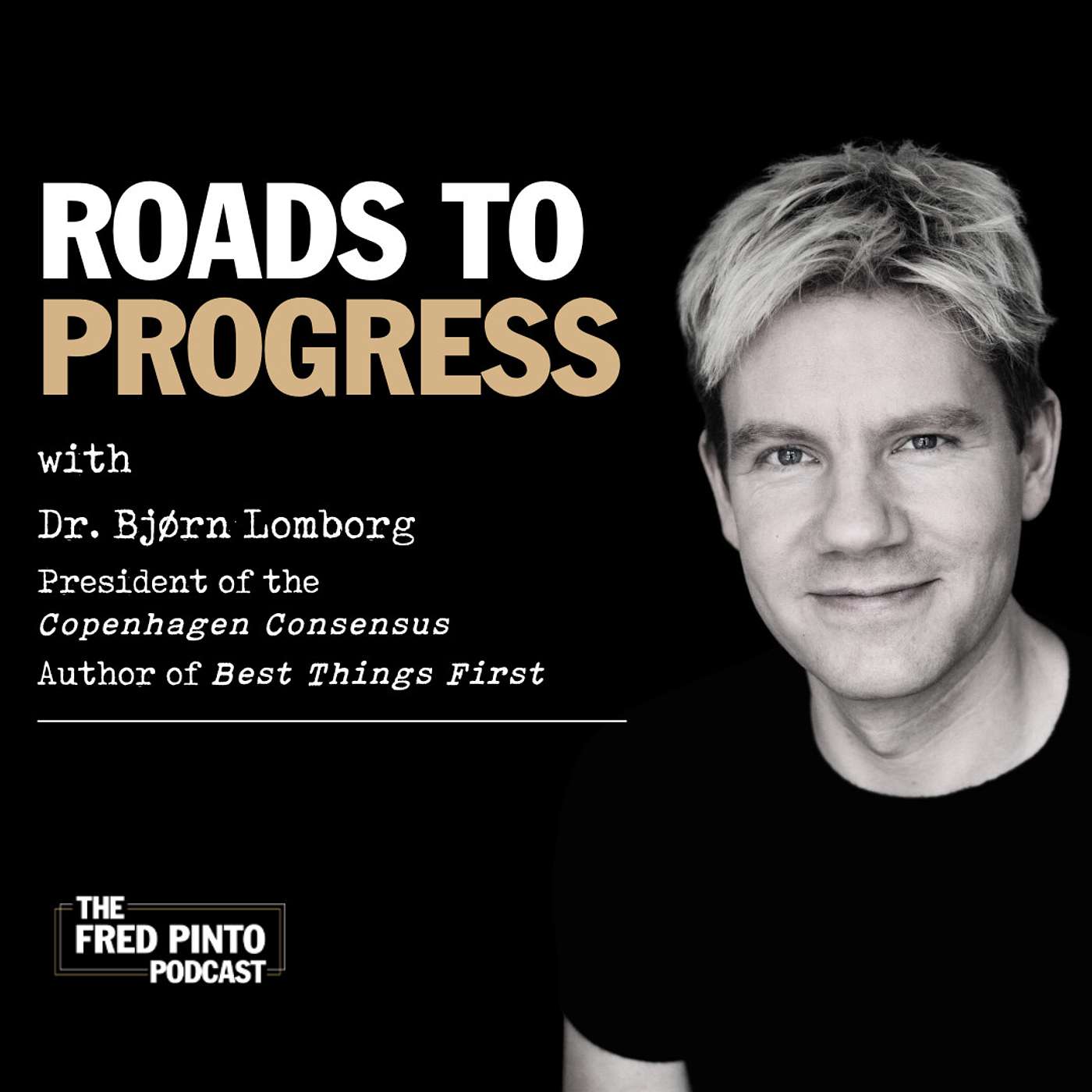 17. Roads to Progress, with Dr. Bjørn Lomborg