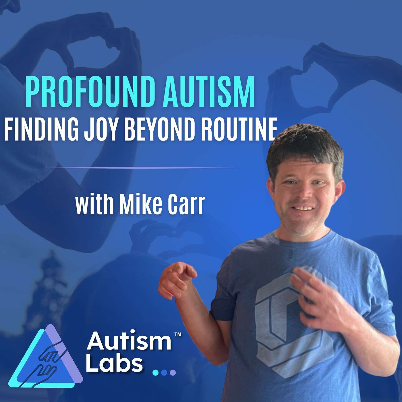 Profound Autism: What Happens When You Try Something New? with Mike Carr
