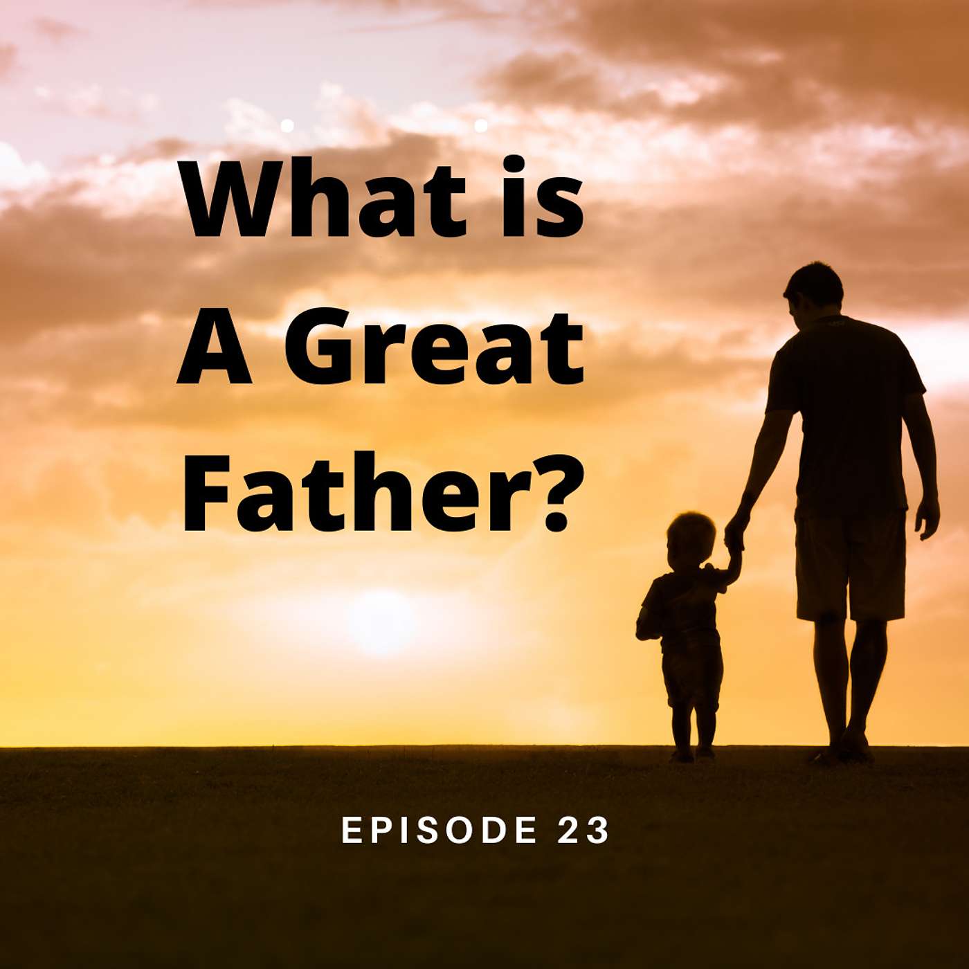 What is a Great Father?