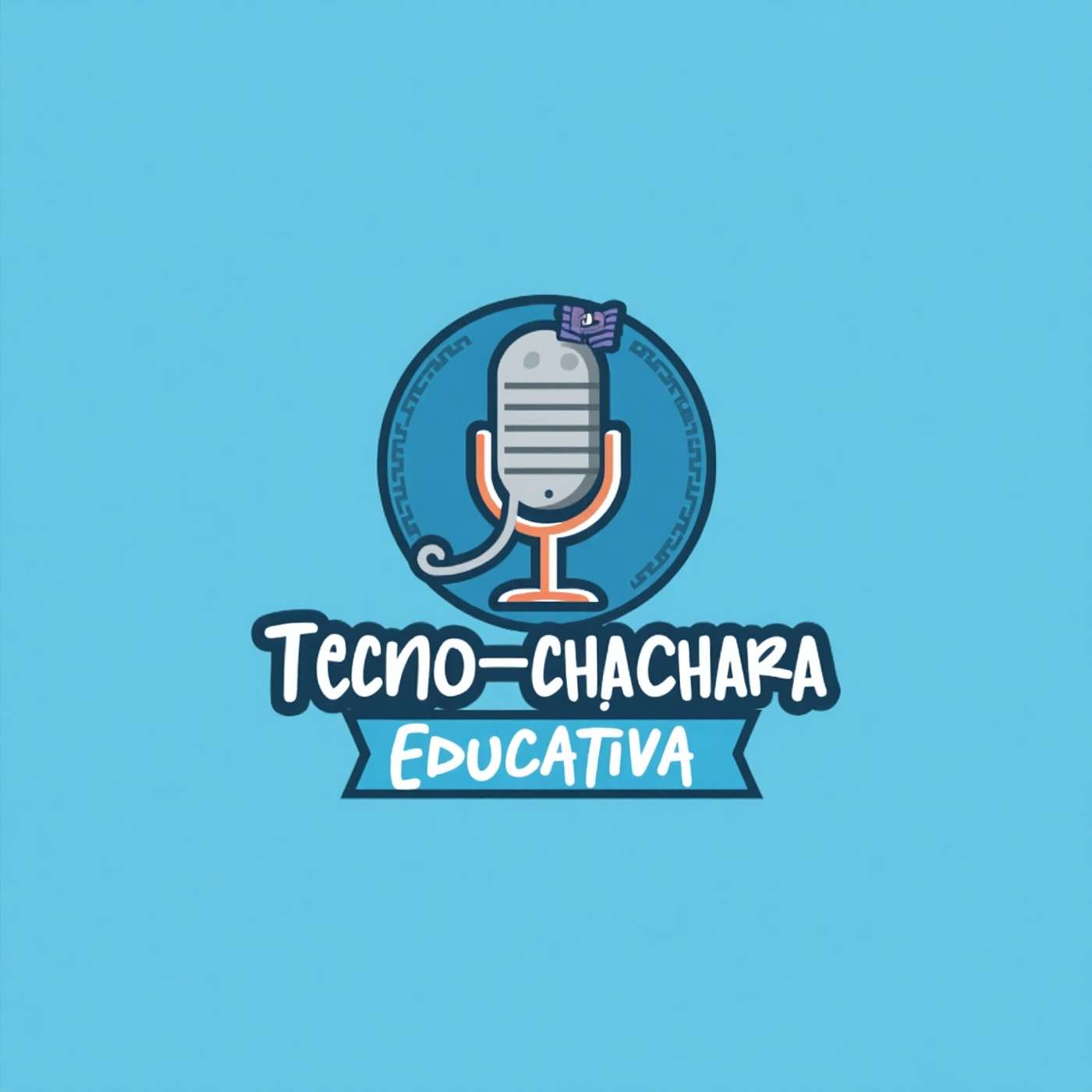Tecno Cháchara Educativa