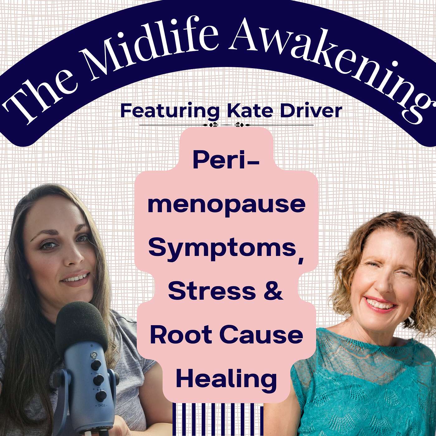 Perimenopause Symptoms, Stress & Root Cause Healing | Naturopath Kate Driver l EP39 episode artwork