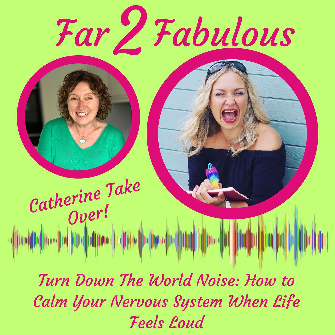 Turn Down The World Noise: How to Calm Your Nervous System When Life Feels Loud episode artwork
