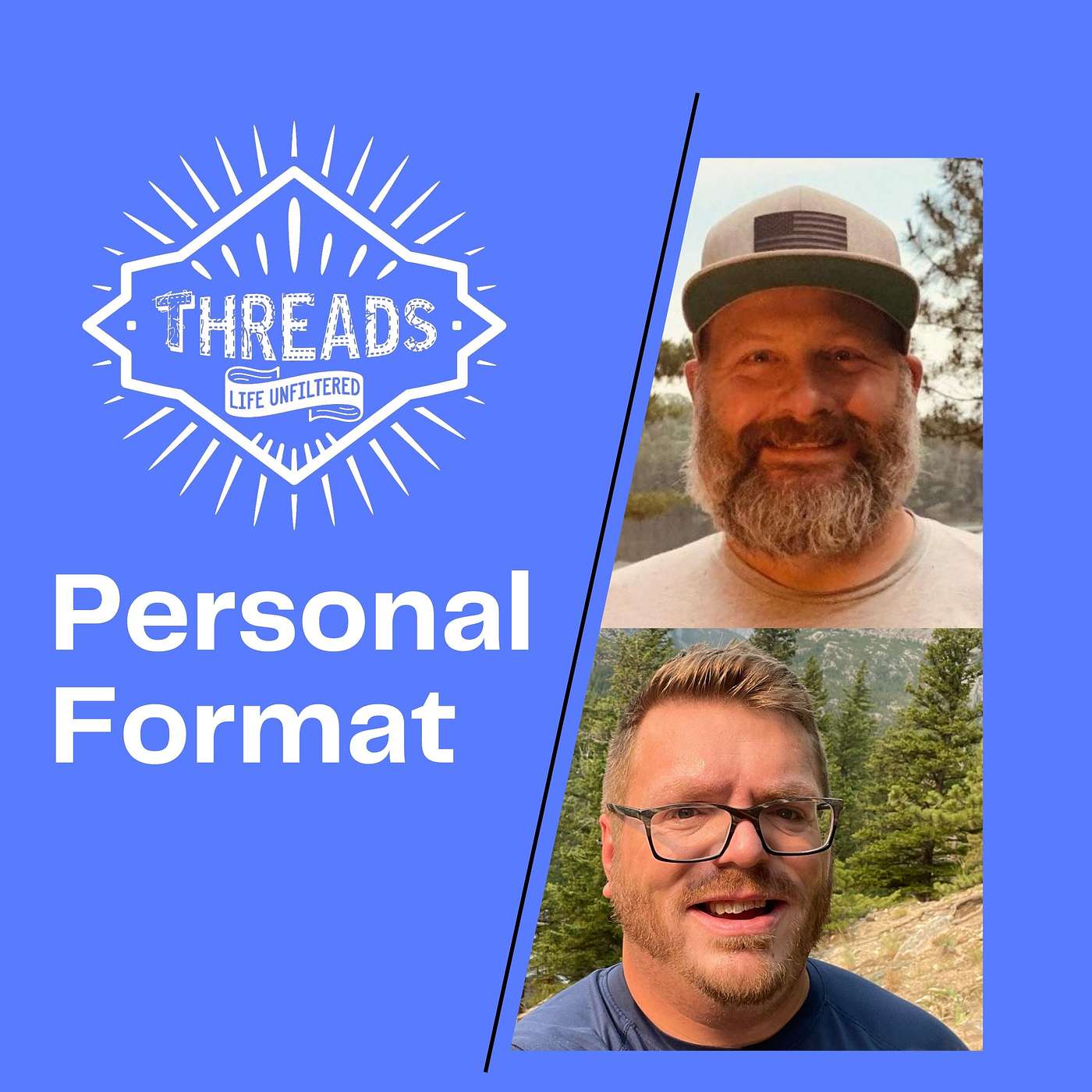 Threads Podcast: Life Unfiltered