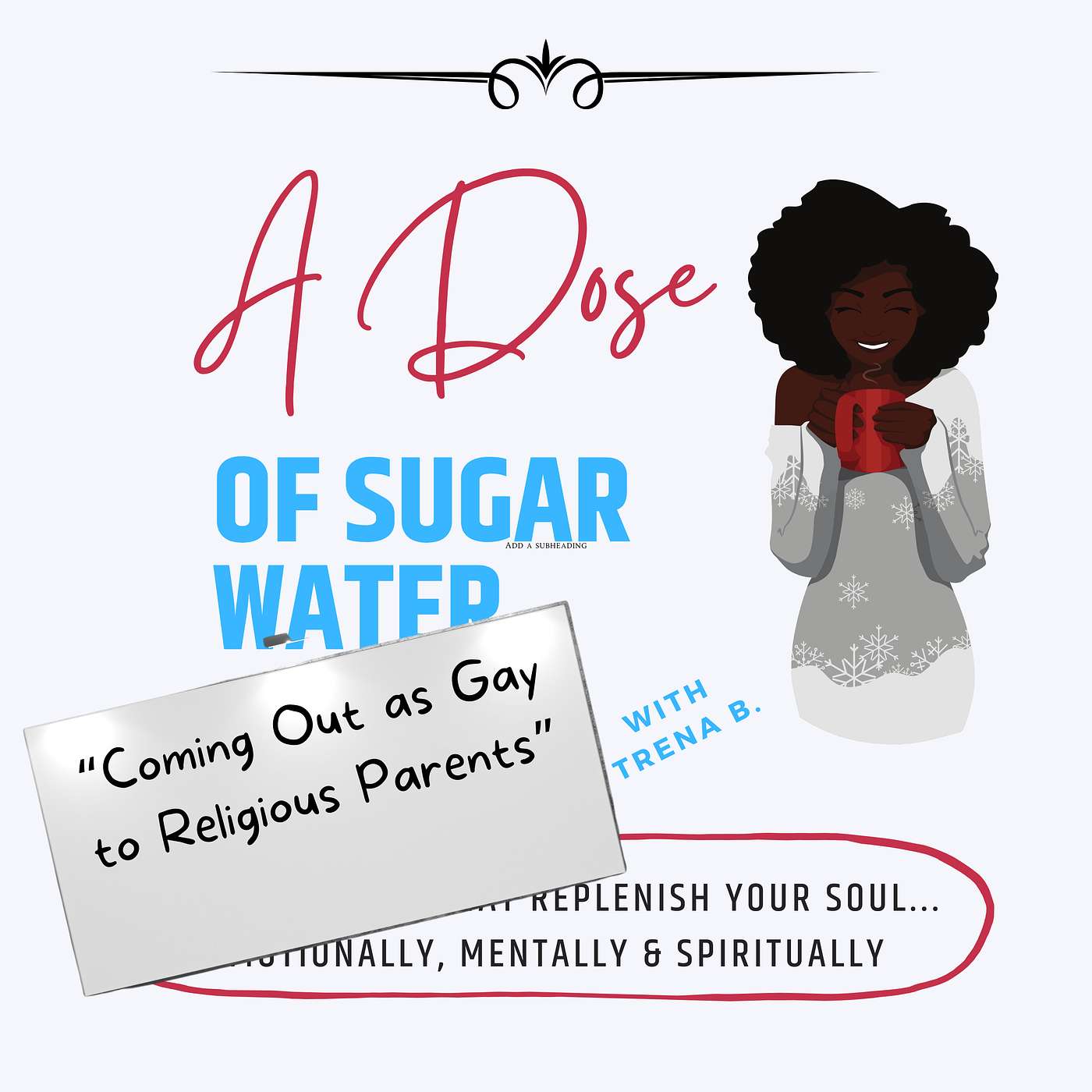 A Dose of Sugar Water