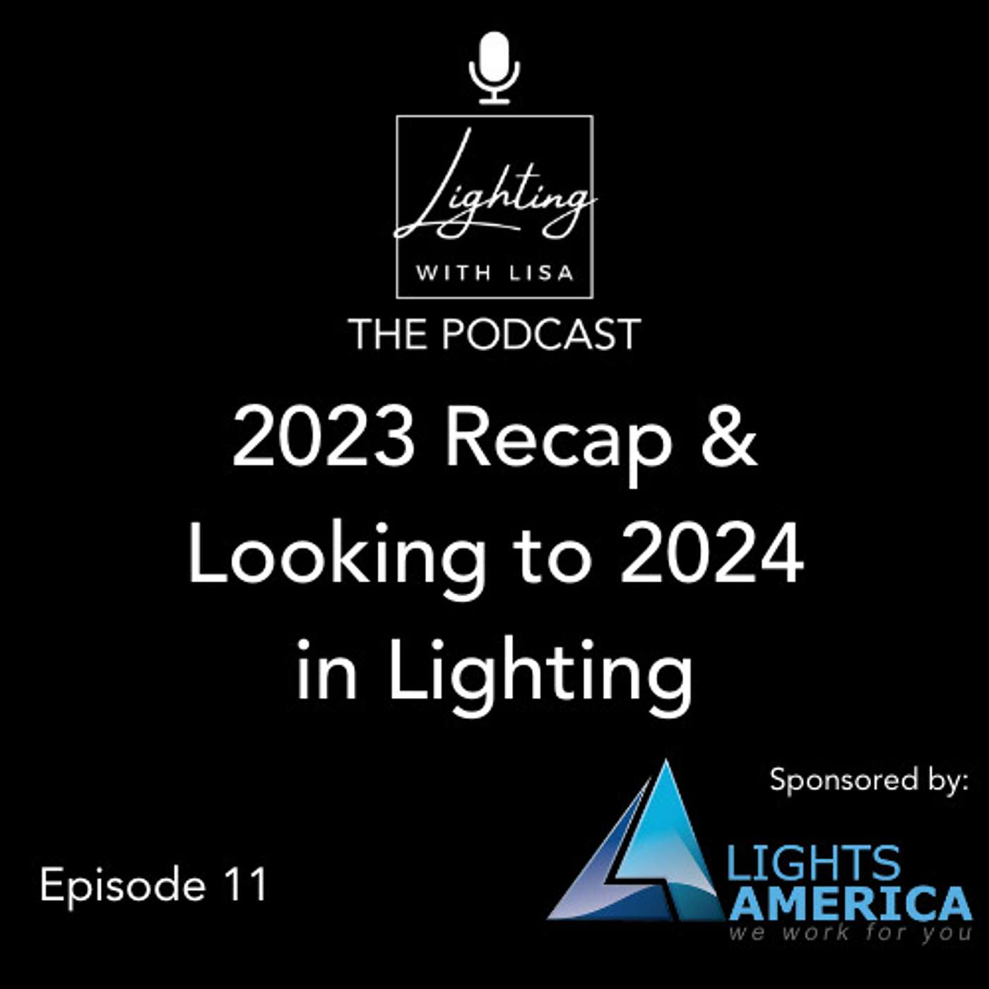 Lighting with Lisa: The Lighting Podcast