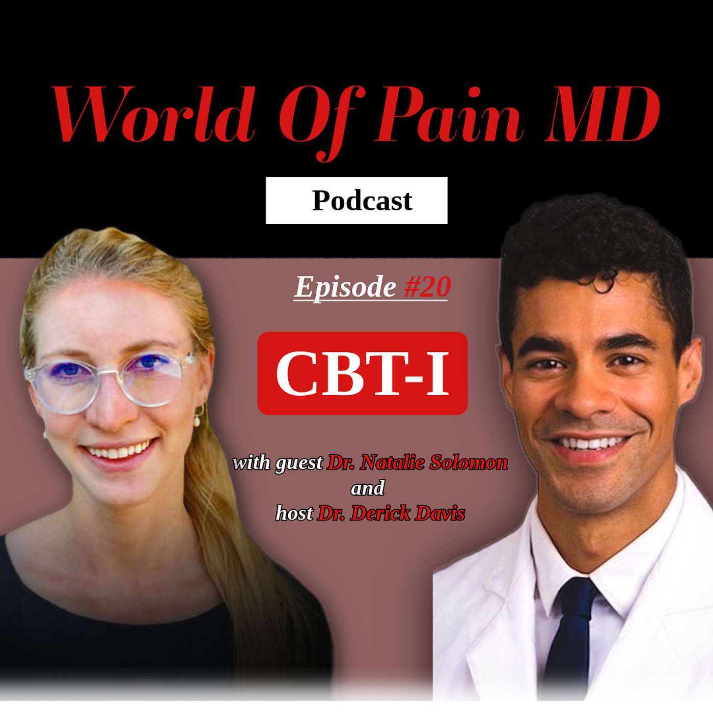 #20 Dr Natalie Solomon - Cognitive Behavioral Therapy - Insomnia (CBT-I) episode artwork