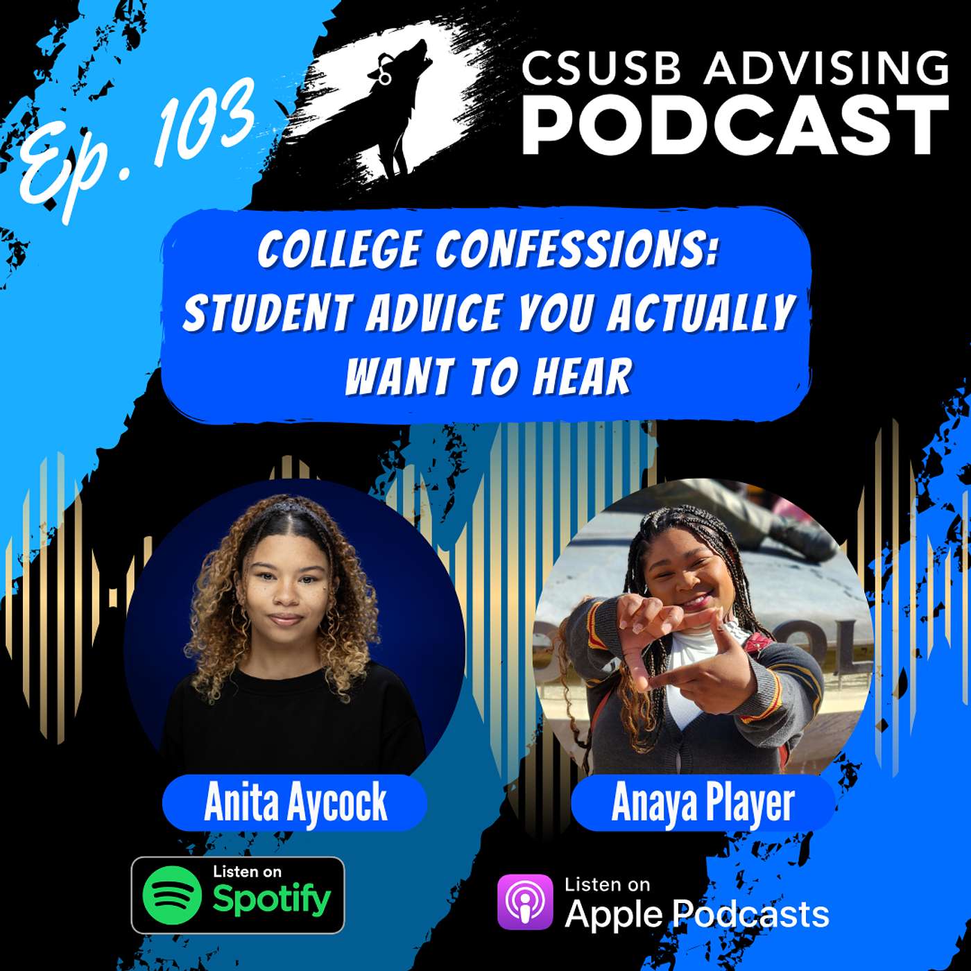 Ep. 103 - College Confessions: Student Advice You Actually Want to Hear