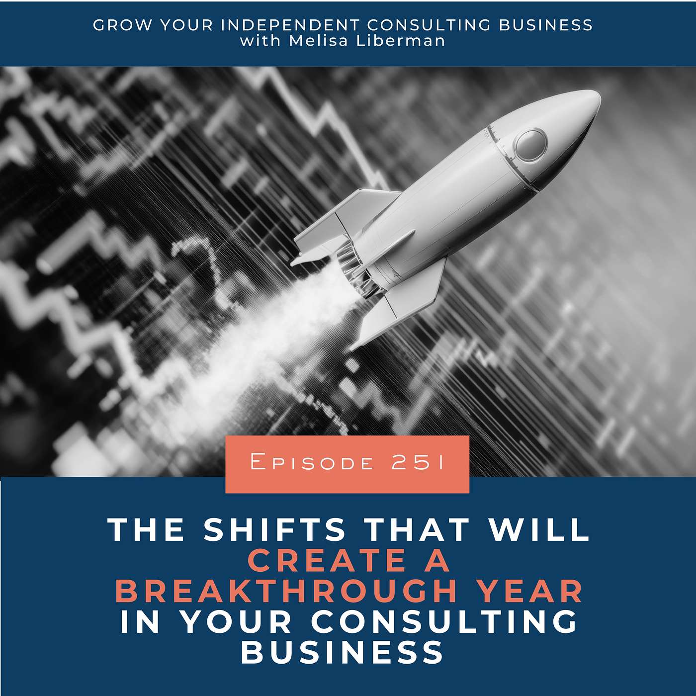251. The Shifts That Will Create a Breakthrough Year in Your Consulting Business