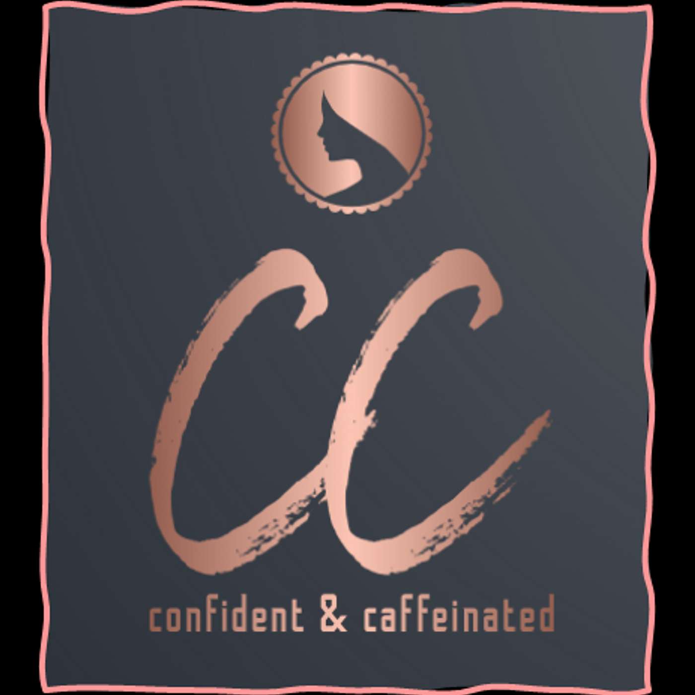 Confident & Caffeinated
