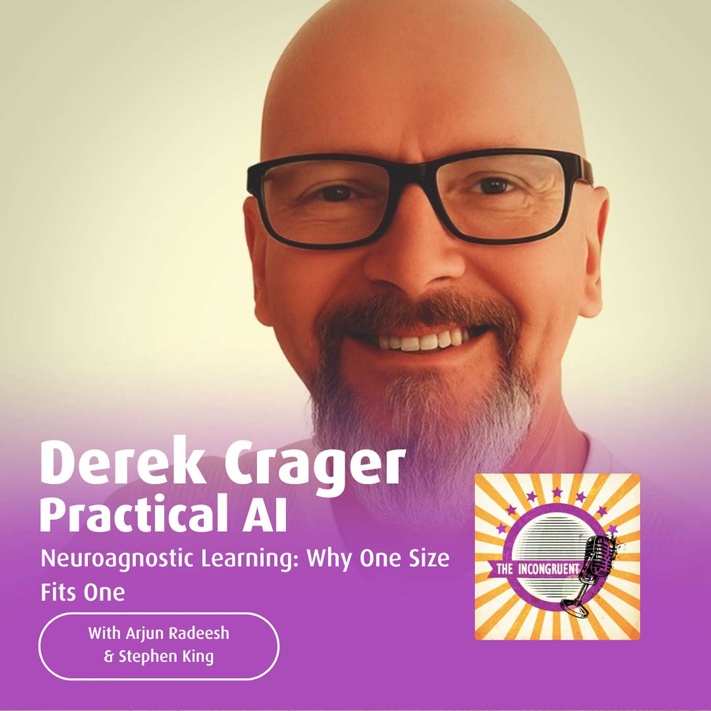 S5E19 Neuroagnostic Learning - Why One Size Fits One: Derek Crager