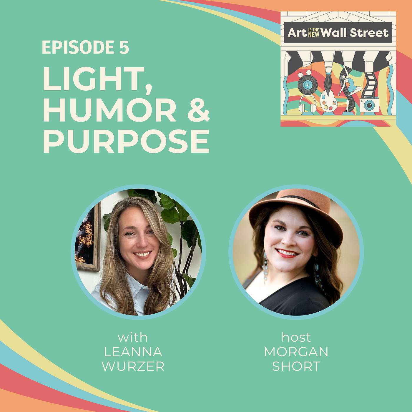 Light, Humor, and Living Your Artistic Purpose with LeAnna Wurzer episode artwork