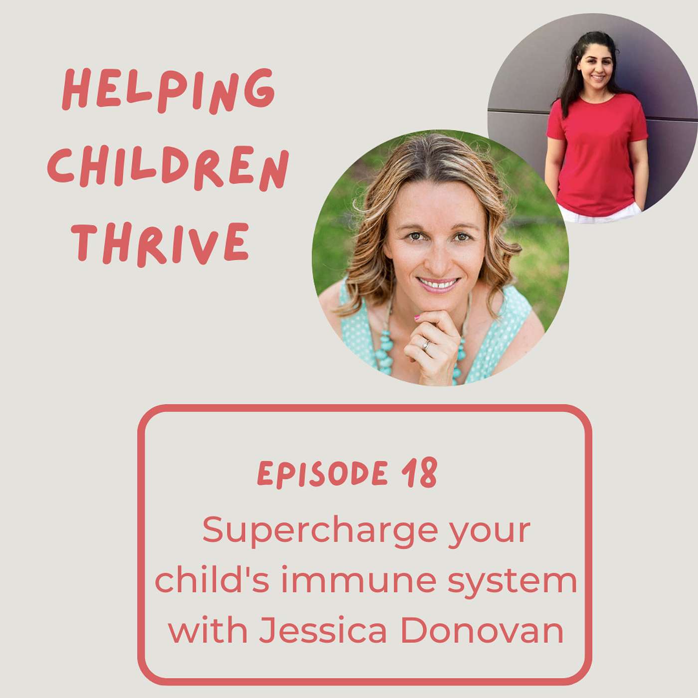 Episode 18: Supercharge your child's immune system with Jessica Donovan
