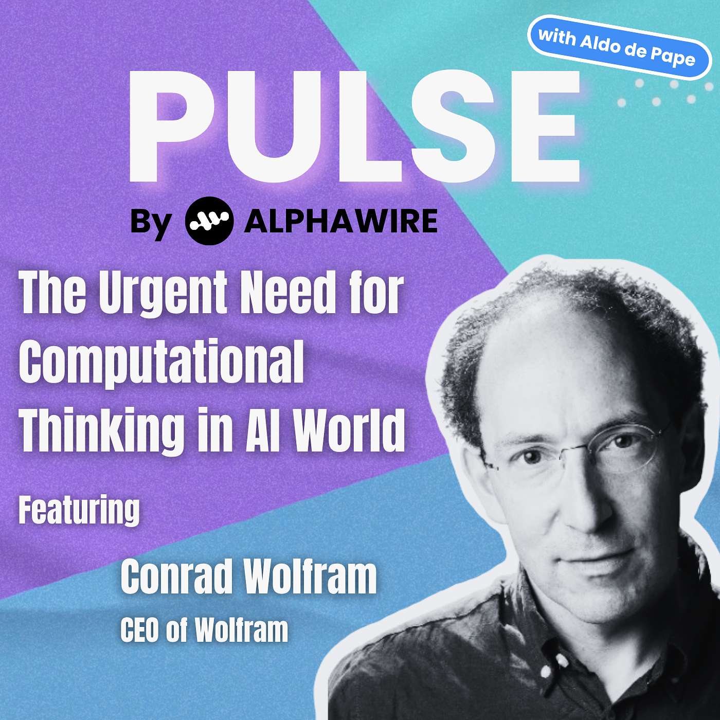 The Urgent Need for Computational Thinking in an AI World with Conrad Wolfram episode artwork