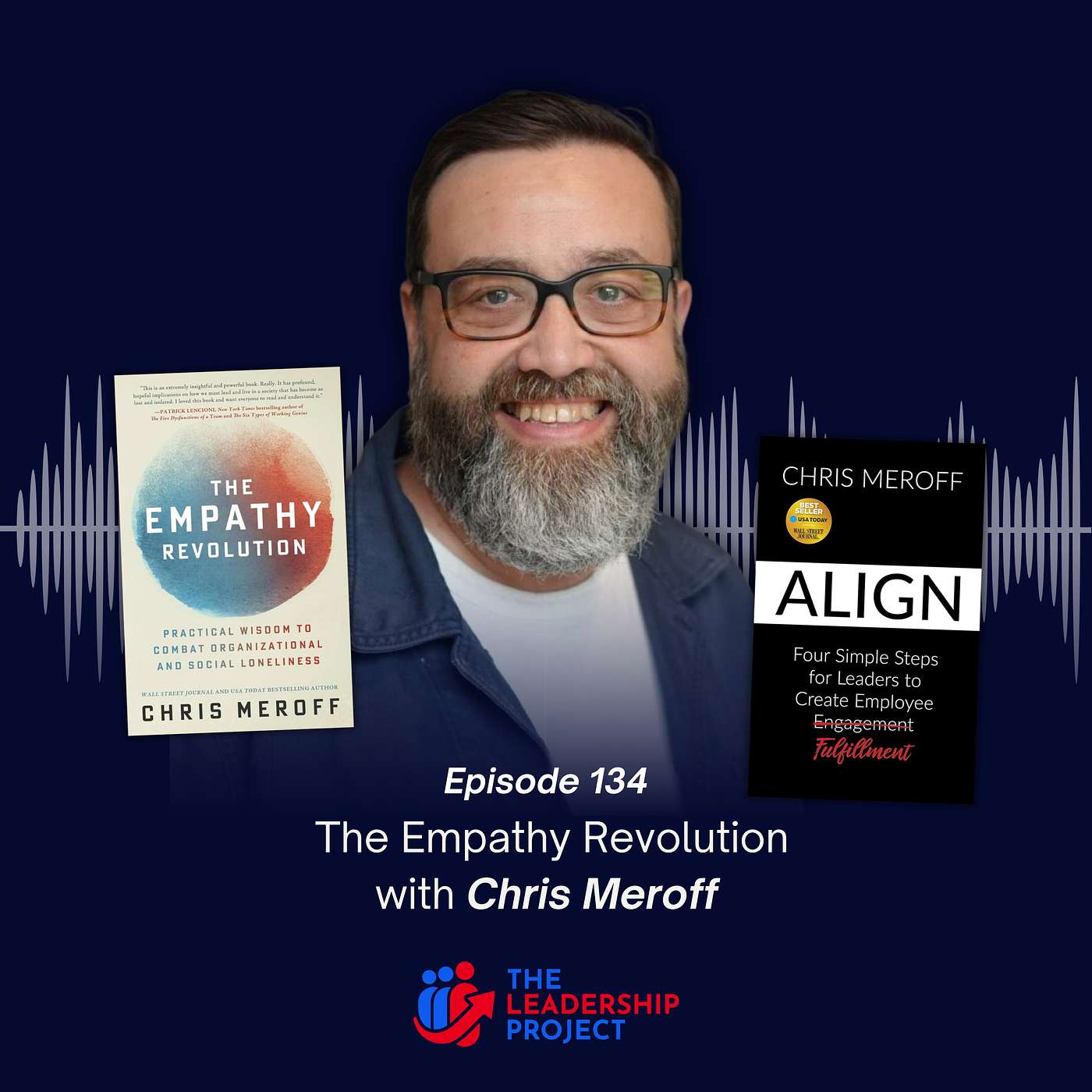 134. The Empathy Revolution with Chris Meroff