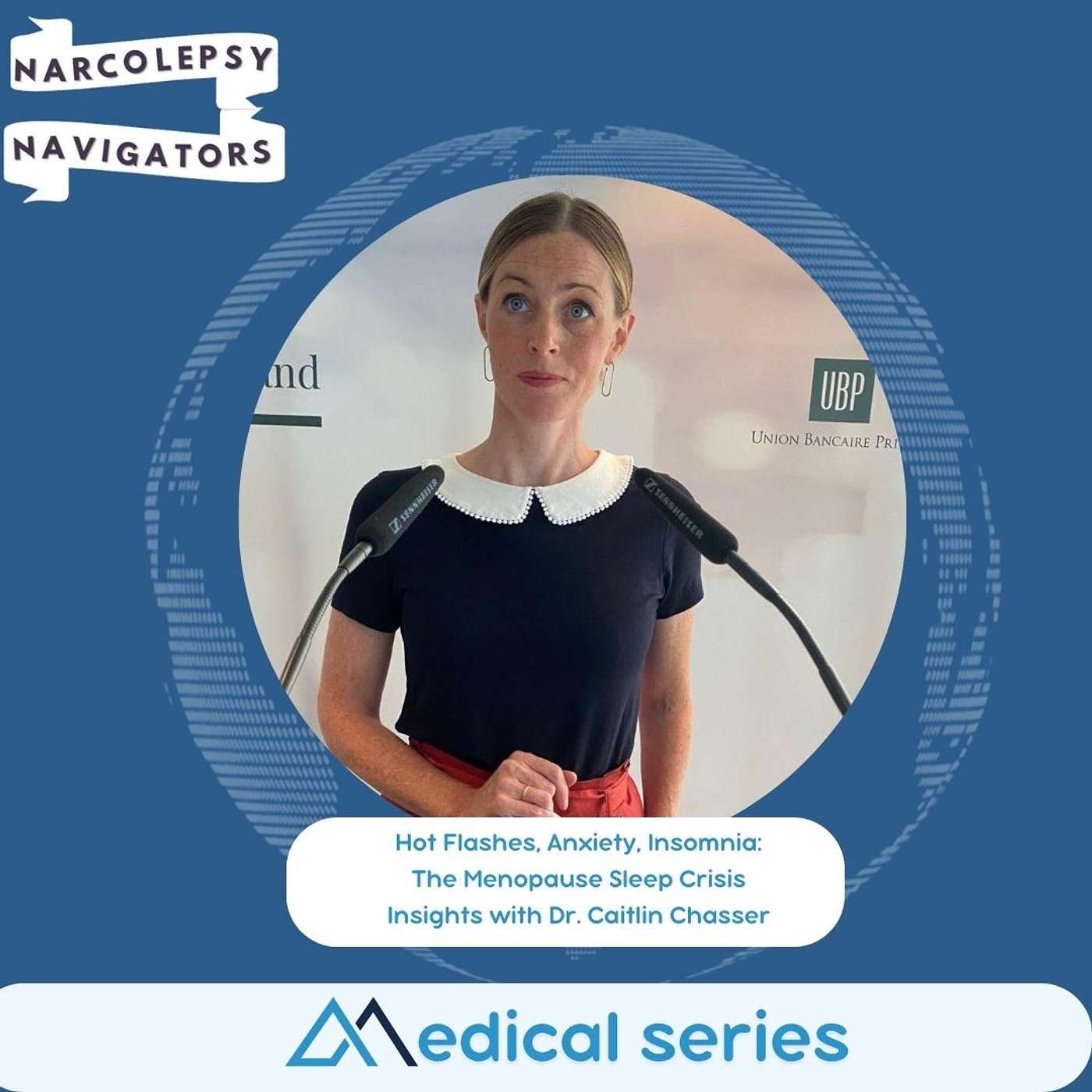 S1 E4 Medical Series: Hot Flashes, Anxiety, Insomnia:The Menopause Sleep Crisis with Dr. Caitlin Chasser episode artwork