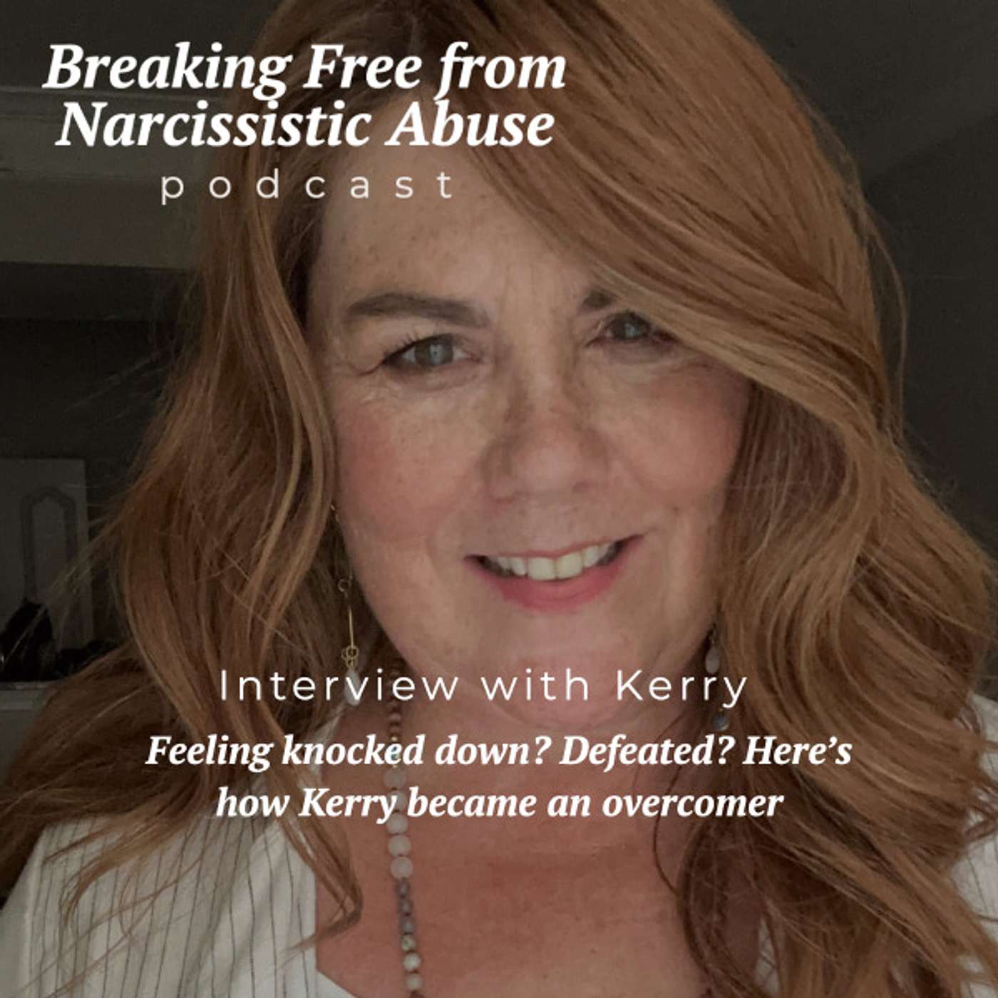 Feeling knocked down? Defeated? Here's Kerry's secret on how to become an overcomer