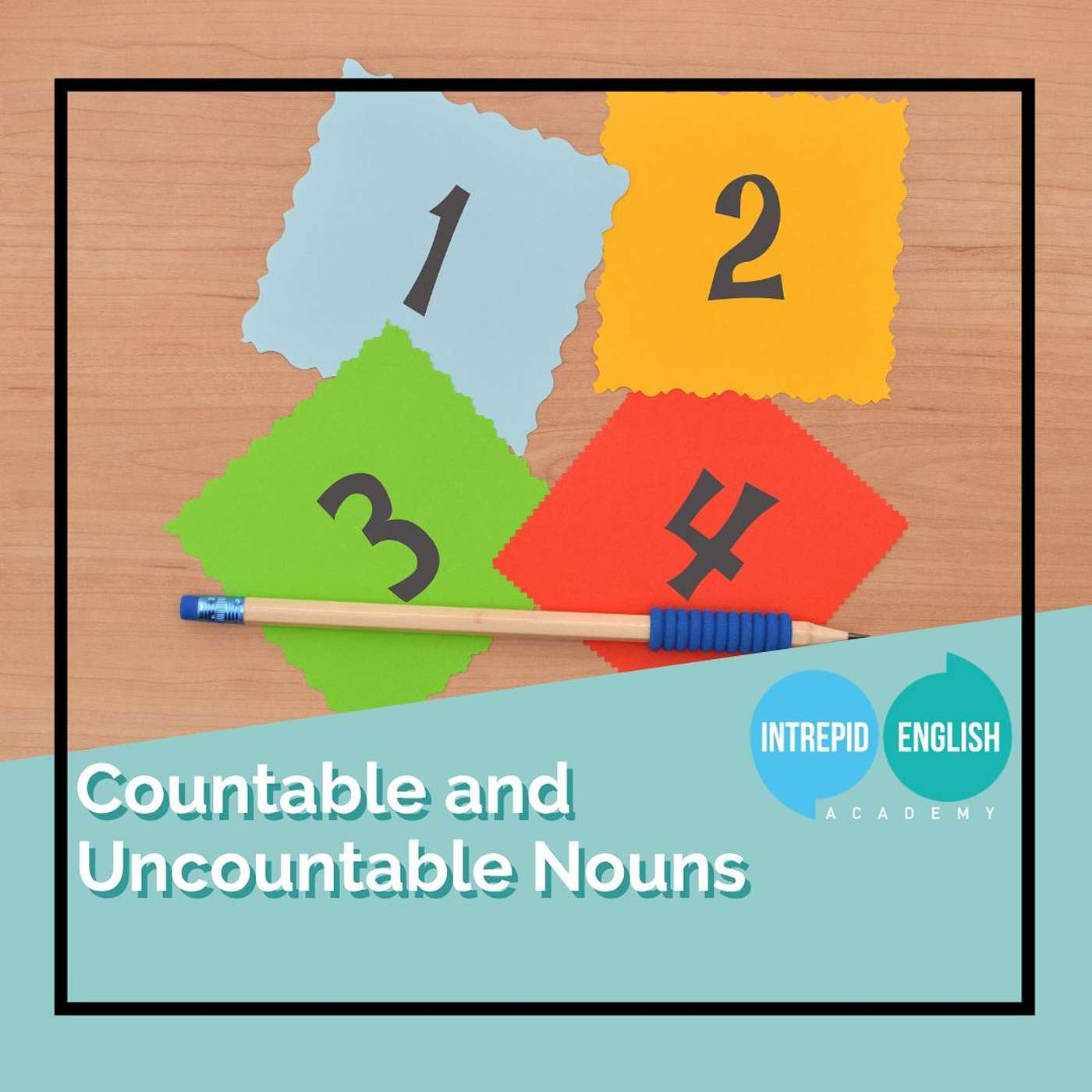 Countable and Uncountable Nouns