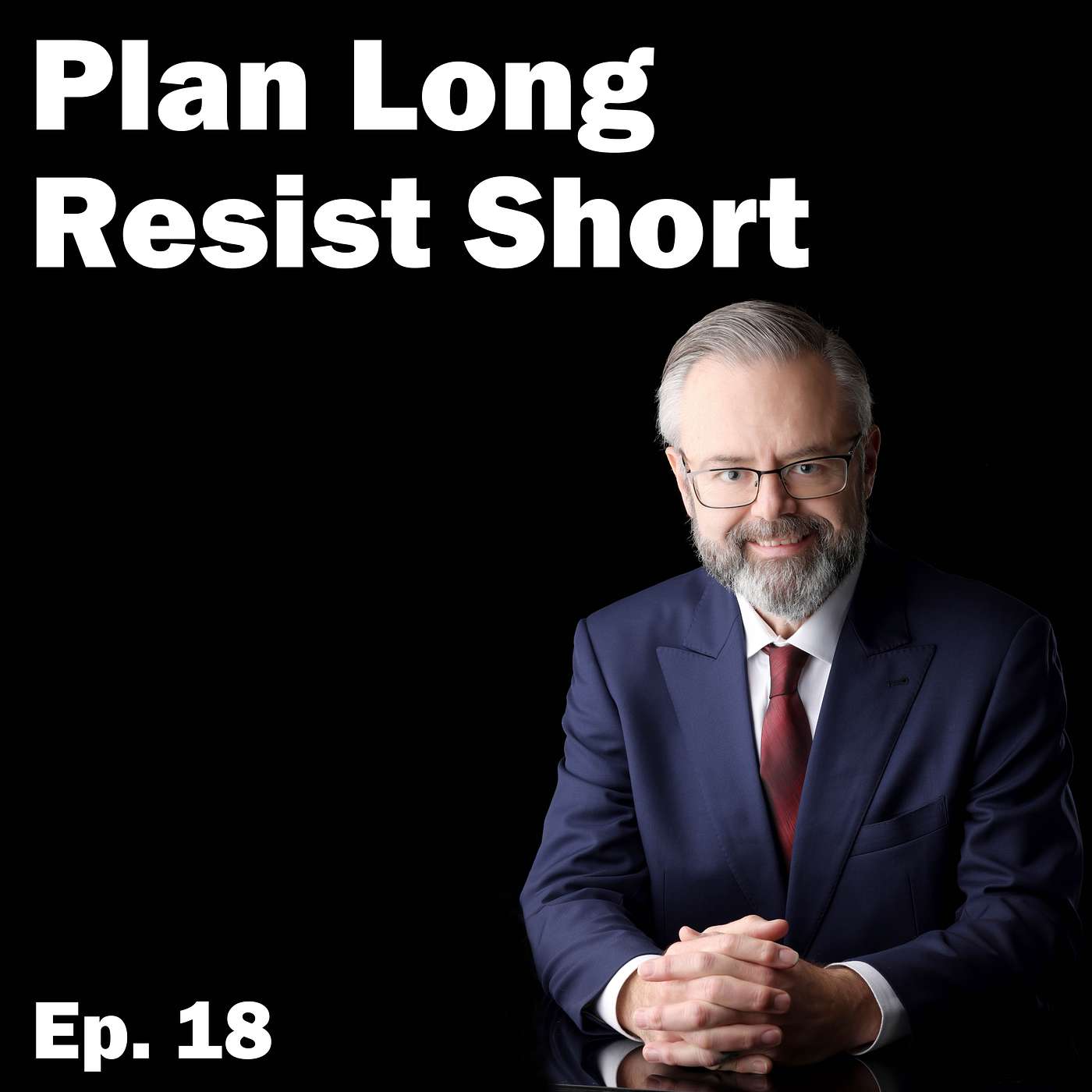 Plan Long Resist Short episode artwork