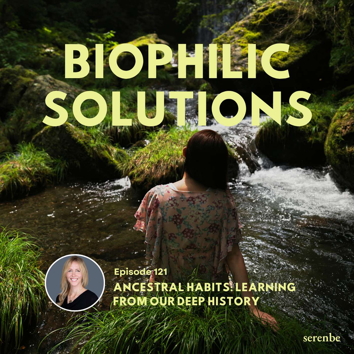 Ancestral Habits: Learning From Our Deep History
