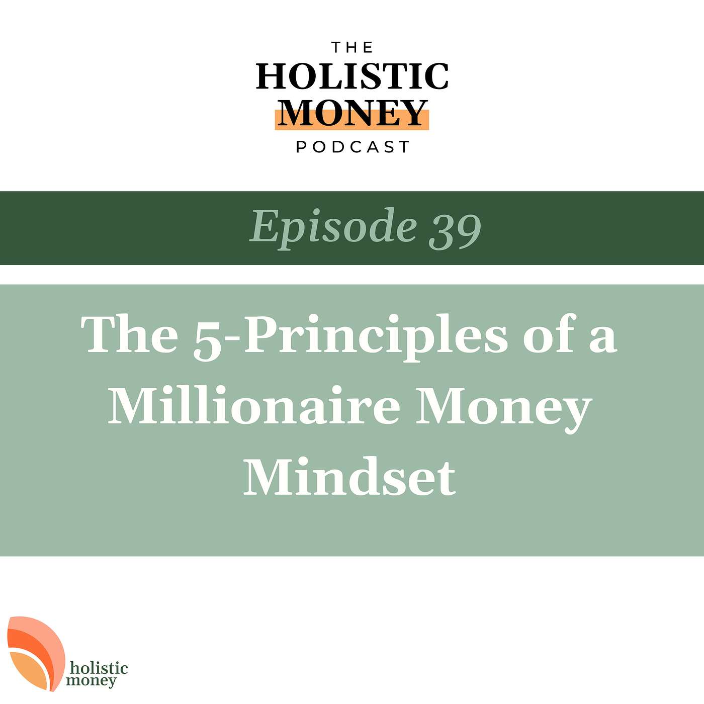 Holistic Money Podcast