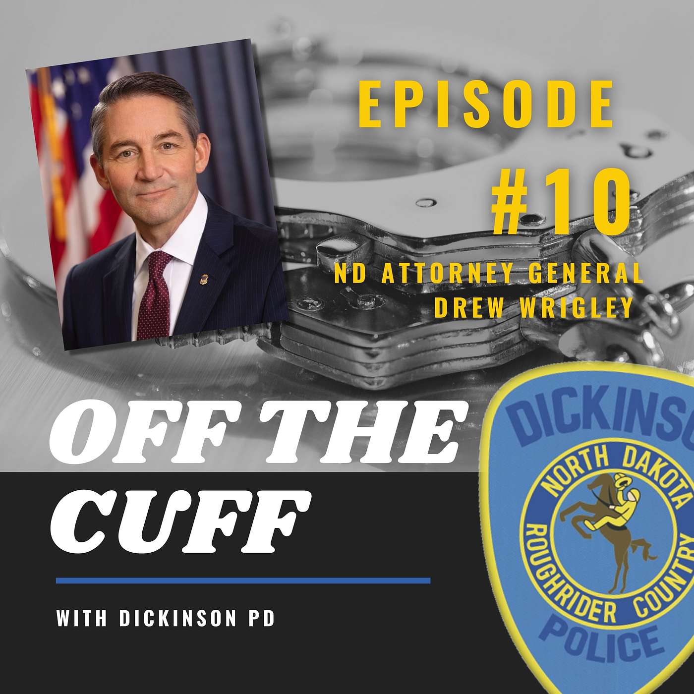 Off the Cuff - With Dickinson PD